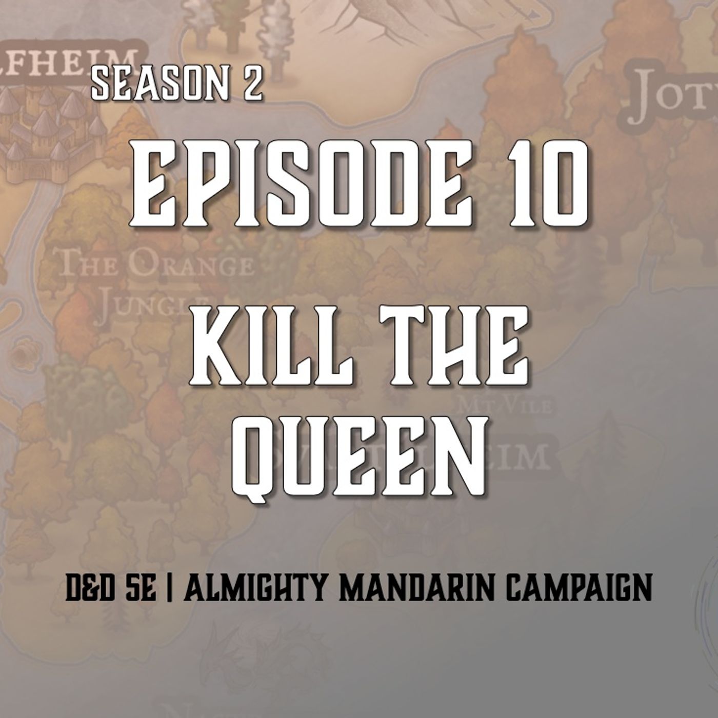 S2E10 - "Kill The Queen"