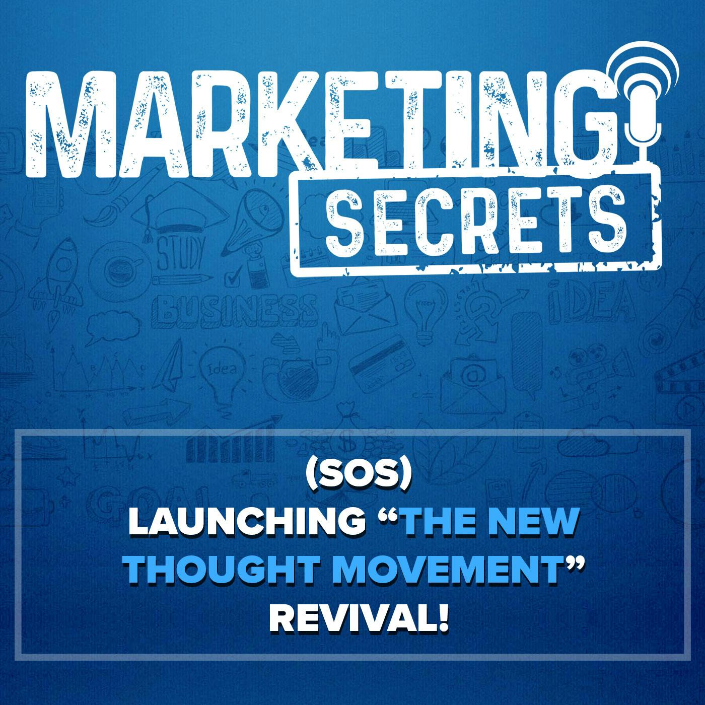 (SOS) Launching "The New Thought Movement" Revival!