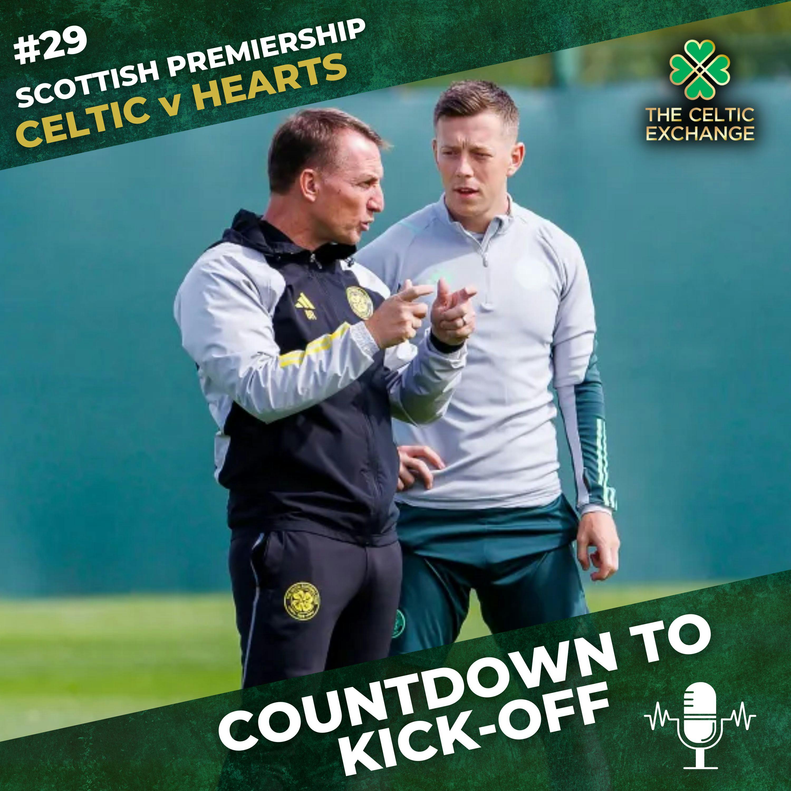 Countdown To Kick-Off: Free Scoring Celts Take A Trip To Tynecastle | The Fun Starts Here Says Rodgers