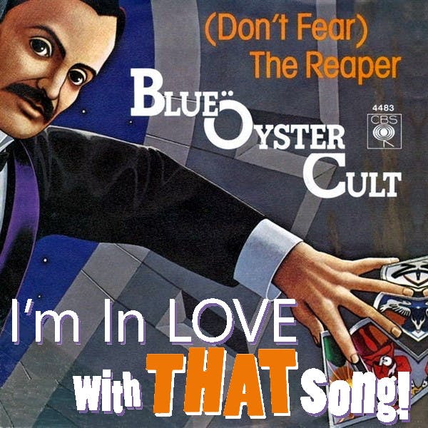 Blue Oyster Cult - "Don't Fear The Reaper"