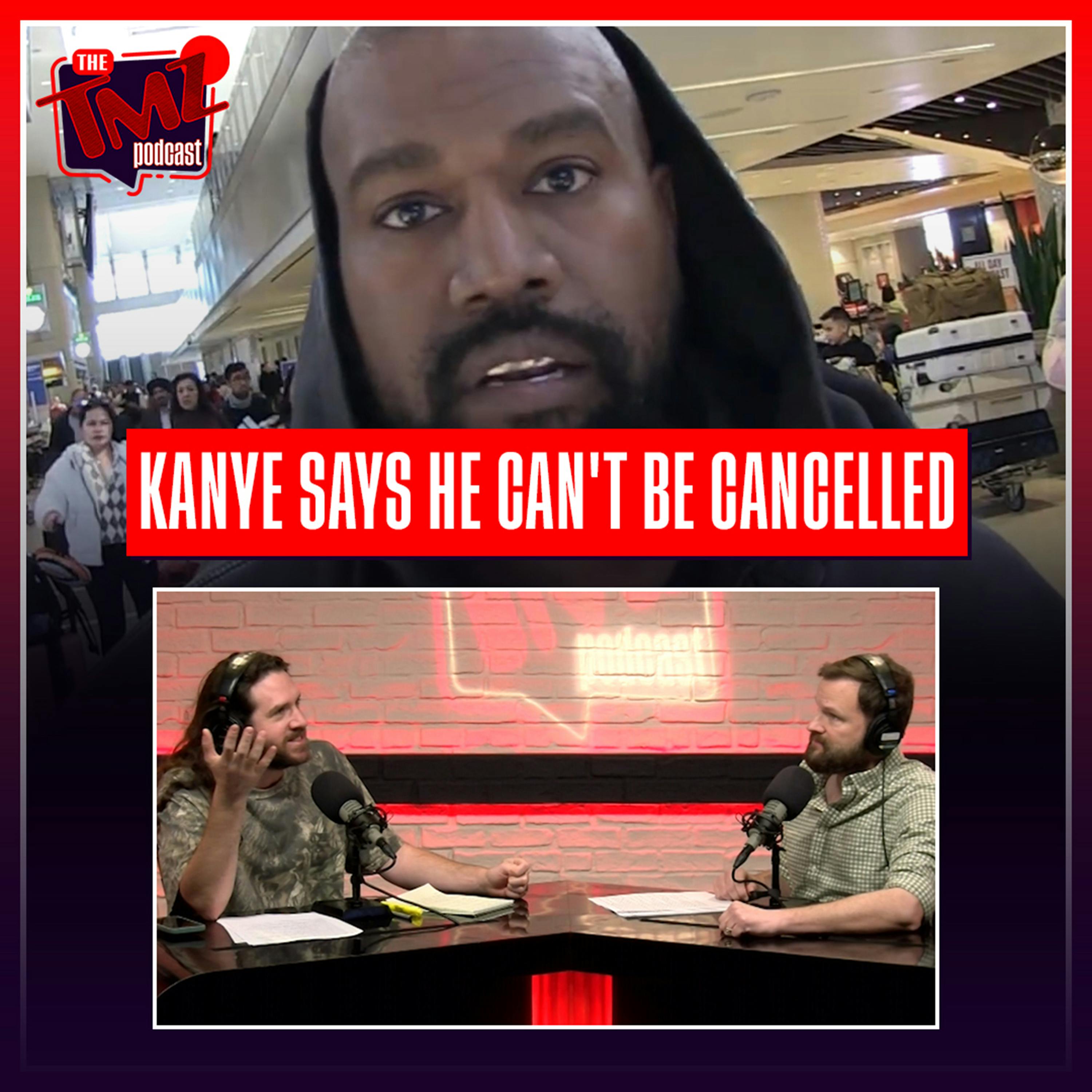Kanye Claims He Can't Be Cancelled, Stands By Antisemitism