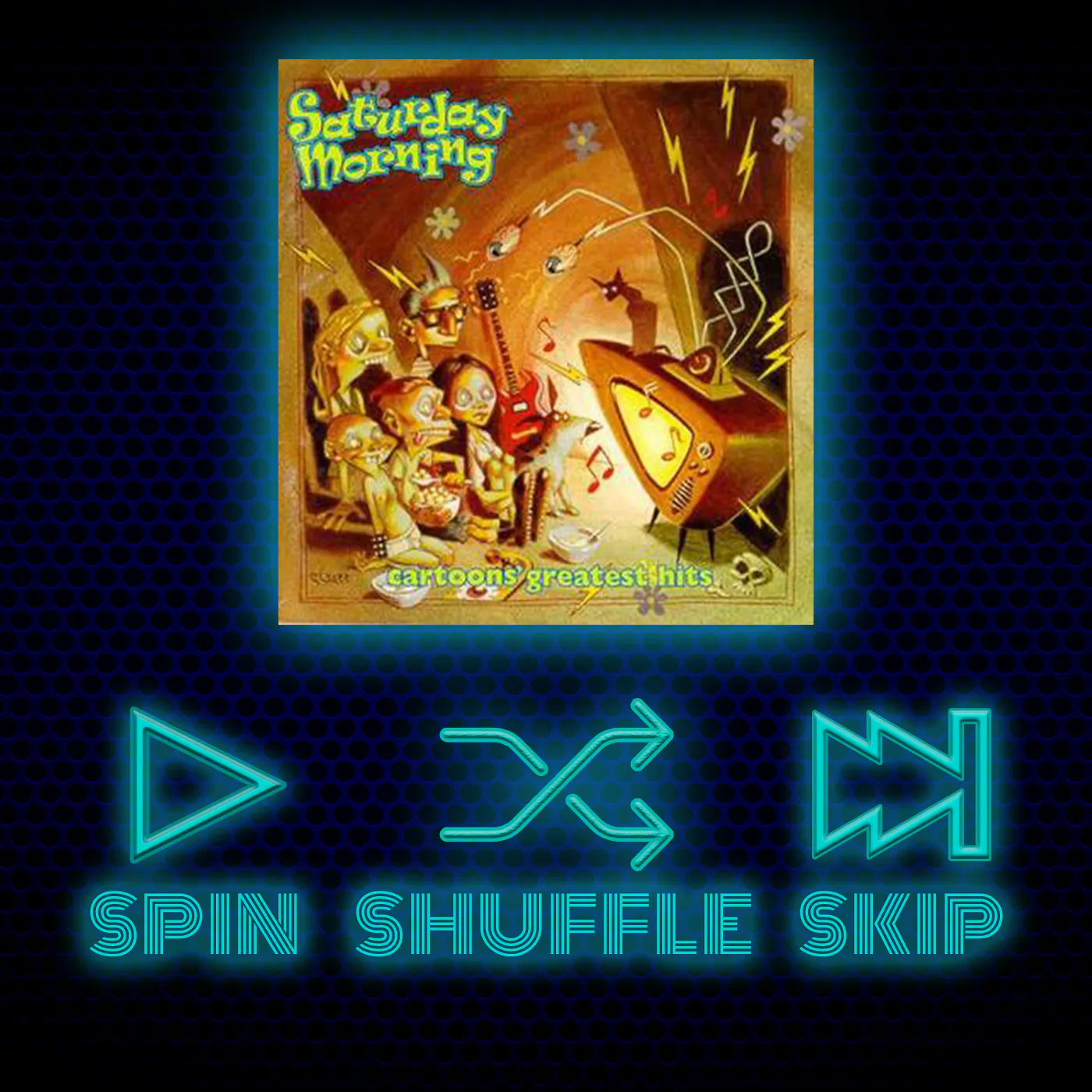 Spin Shuffle Skip - Saturday Morning Cartoons' Greatest Hits episode artwork