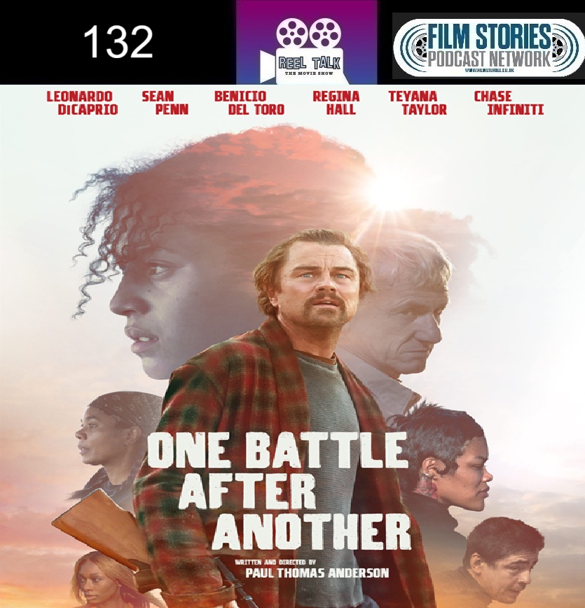 One Battle After Another (Episode 132)