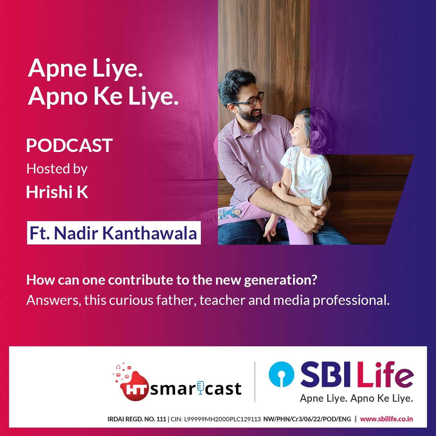 How can one contribute to the new generation answers, this curious father, teacher and media professional, Nadir Kanthawala