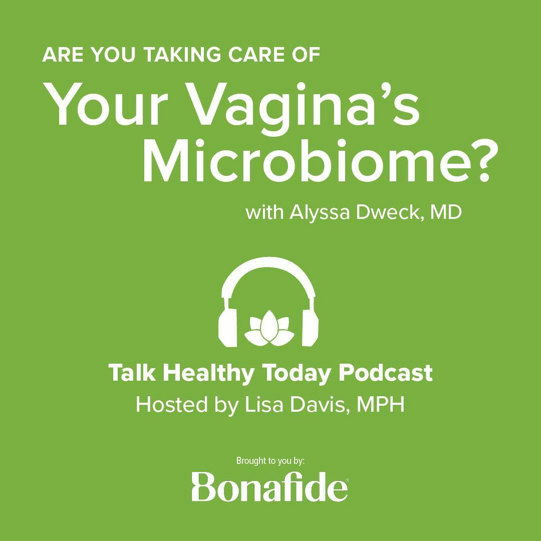 Are You Taking Care of Your Vagina’s Microbiome?