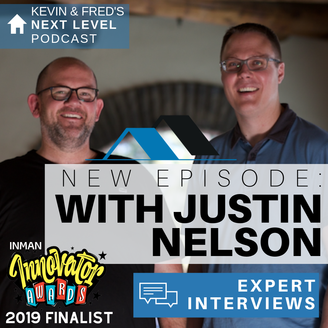 Next Level Agents: The Kevin & Fred Show - Interviews with the best and brightest minds in the real estate industry