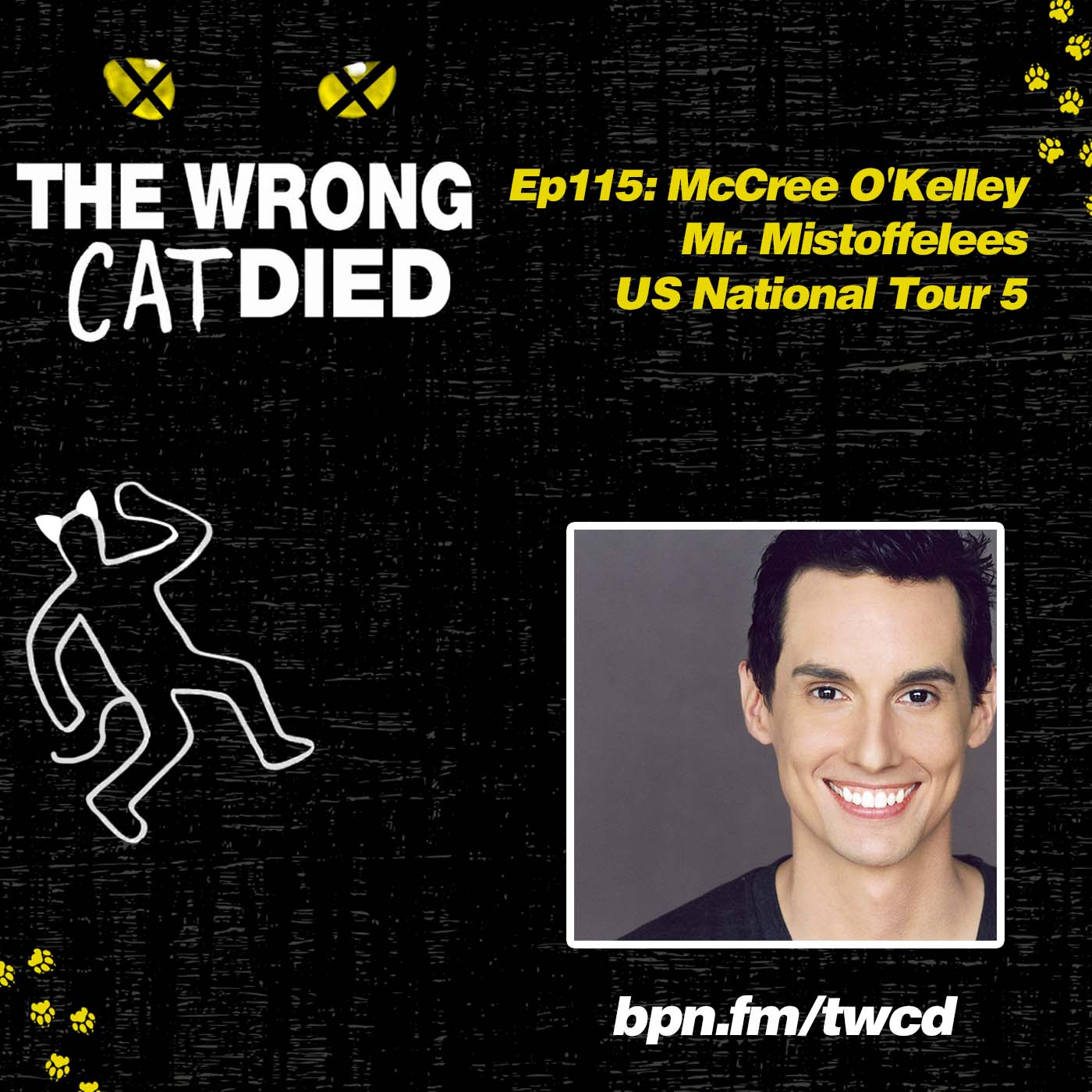 Ep115 - McCree O'Kelley, Mr. Mistoffelees on US National Tour 5 episode artwork