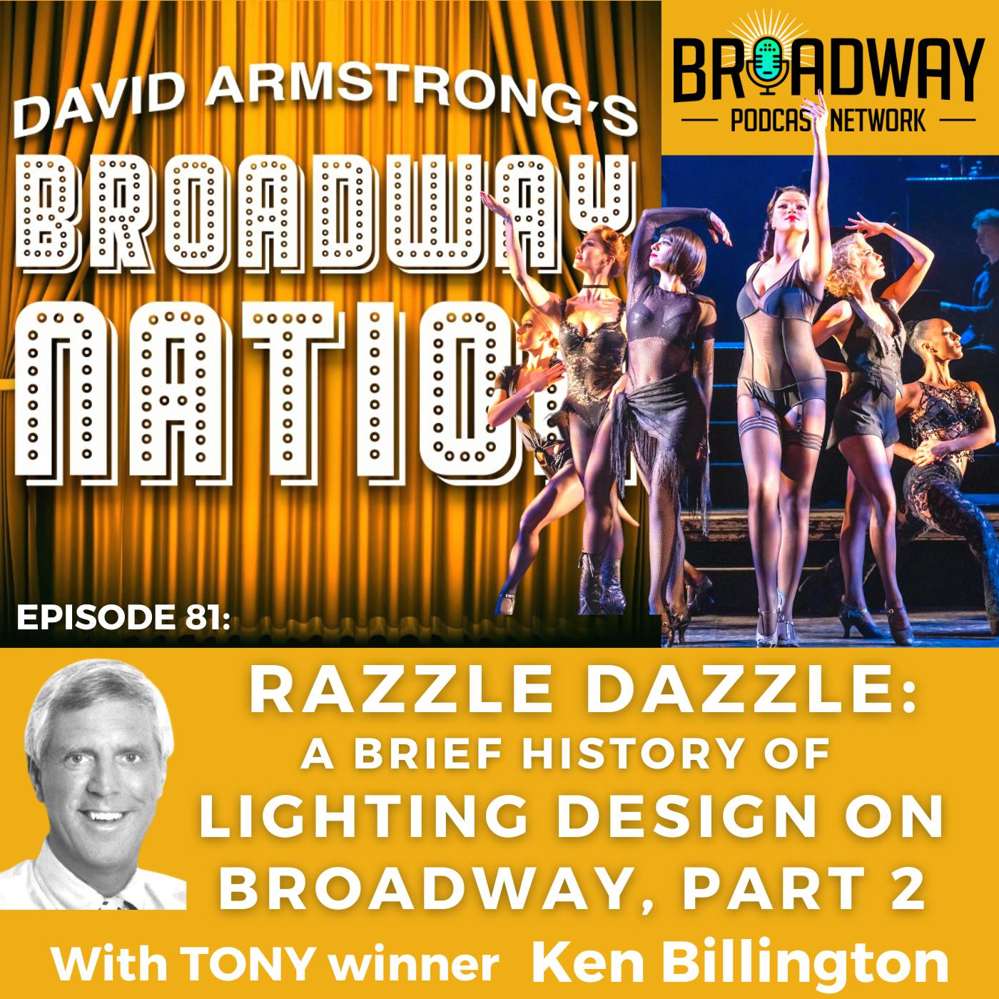 Episode 81: RAZZLE DAZZLE: A Brief History of Lighting Design On Broadway, part 2. Image