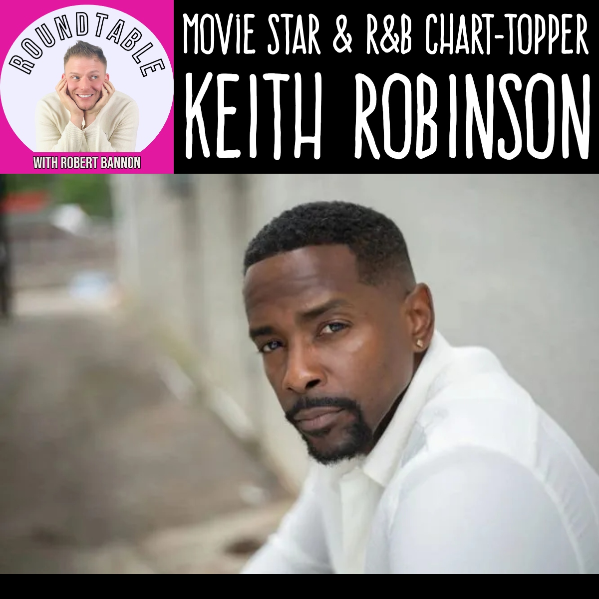 Actor/Singer Keith Robinson Is Speaking Our Language!