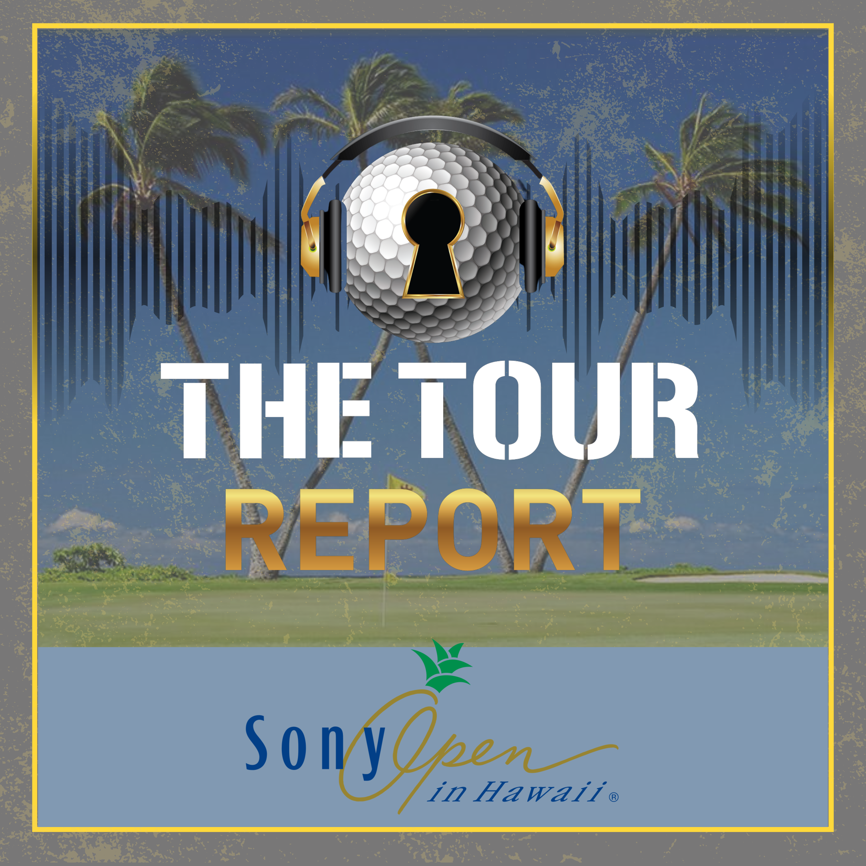 The Tour Report - Sony Open in Hawaii episode artwork