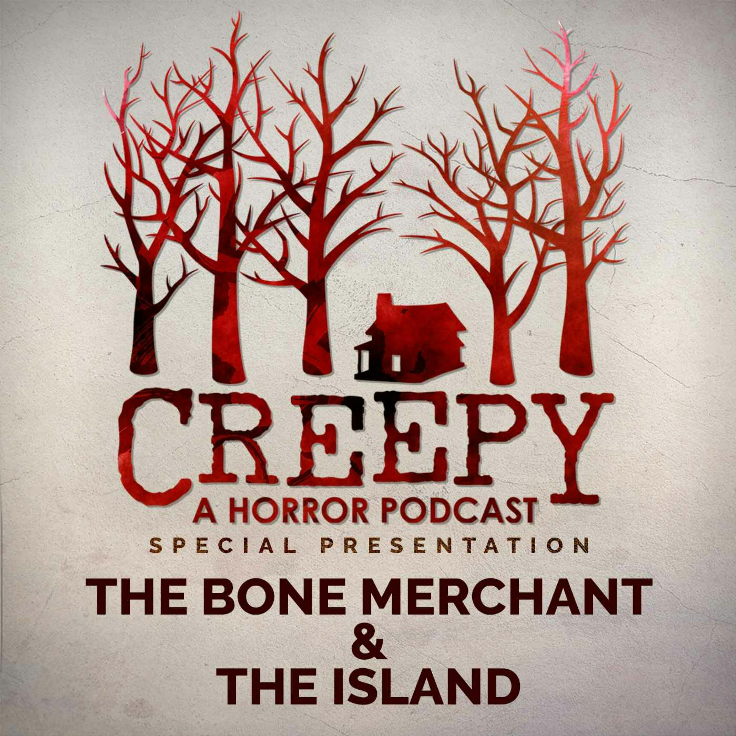 The Bone Merchant & The Island