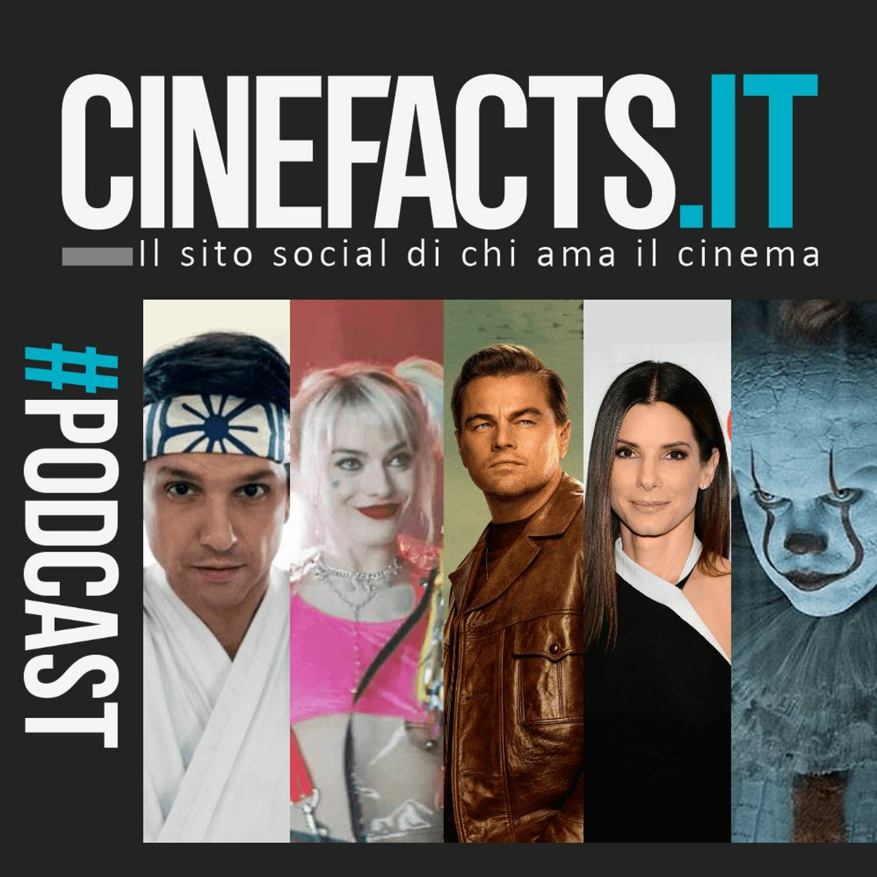 #032 C'era una volta a... Hollywood, It Capitolo 2, Cobra Kai