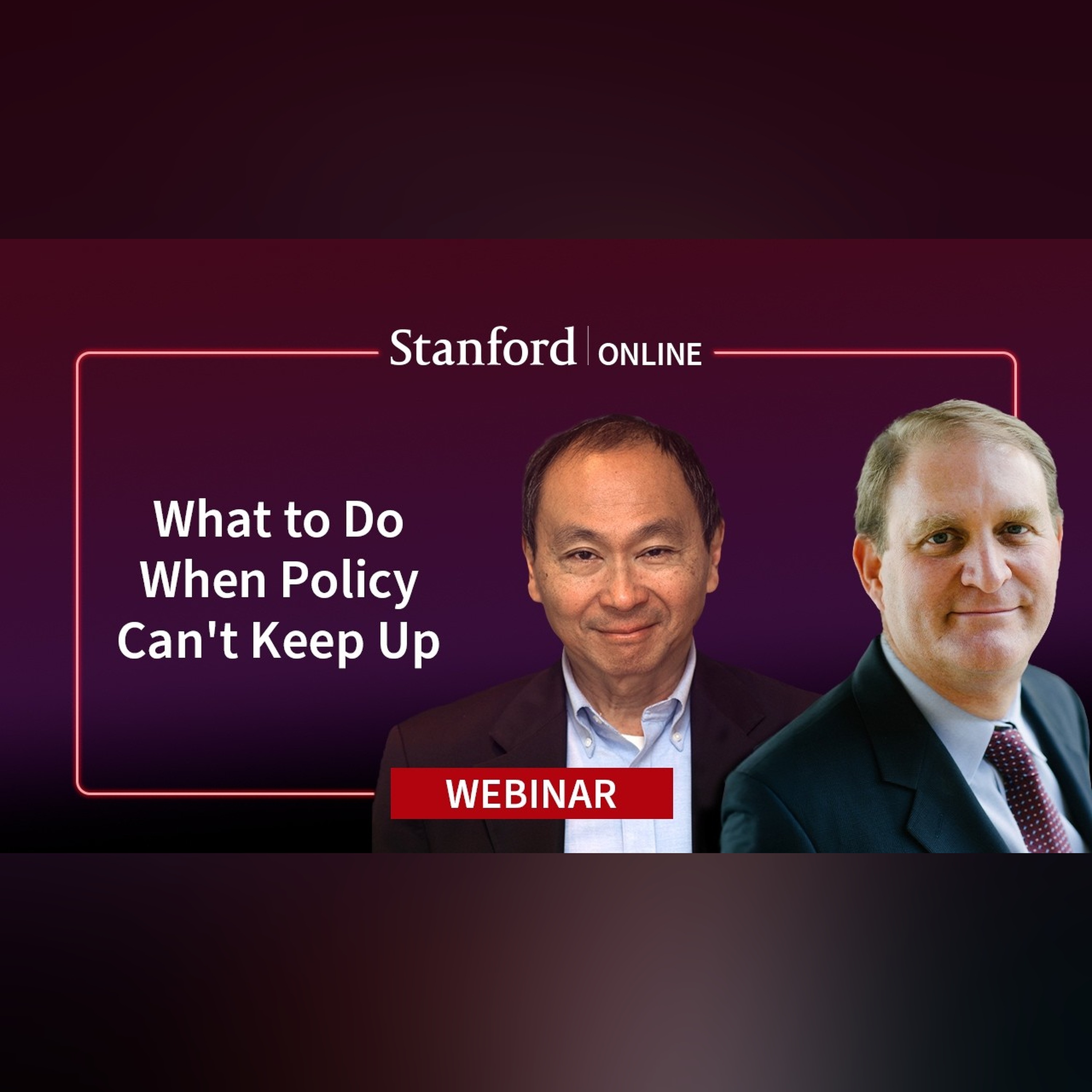 Webinar: Regulating at the Speed of AI with Francis Fukuyama and Nate Persily episode artwork