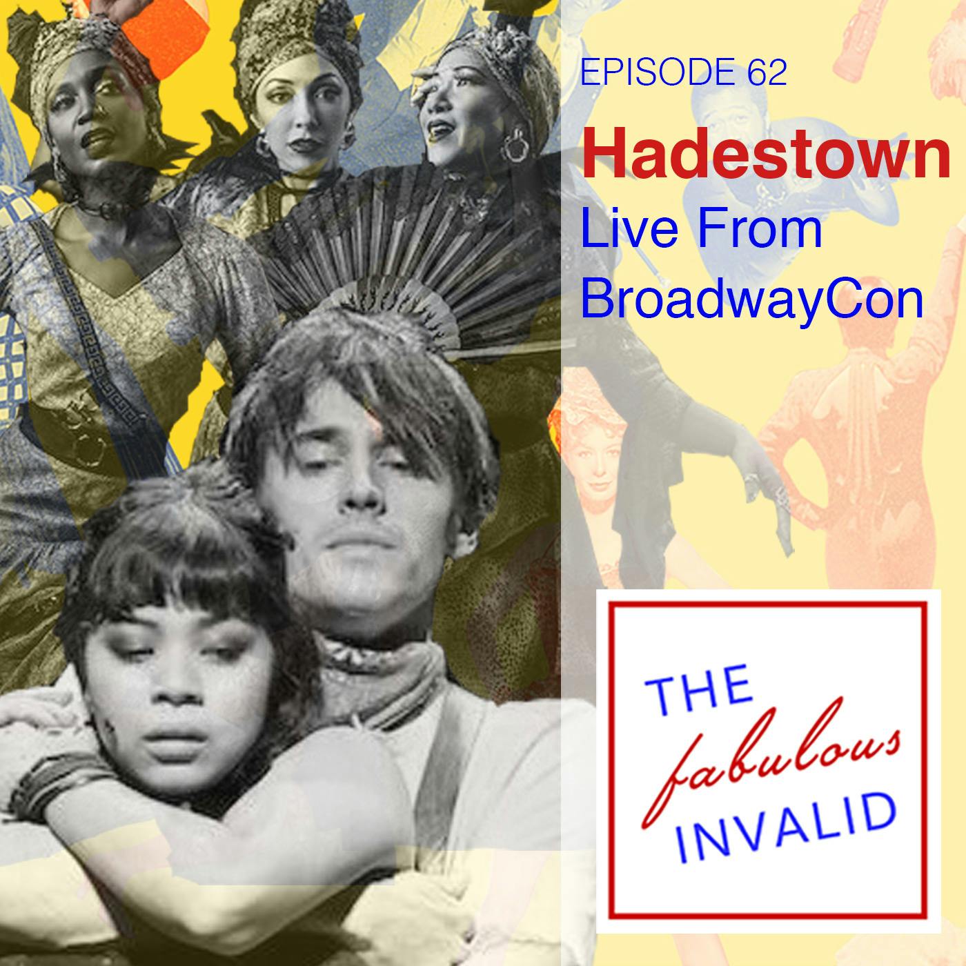 BroadwayCon 2020: The Fabulous Invalid #62: Hadestown