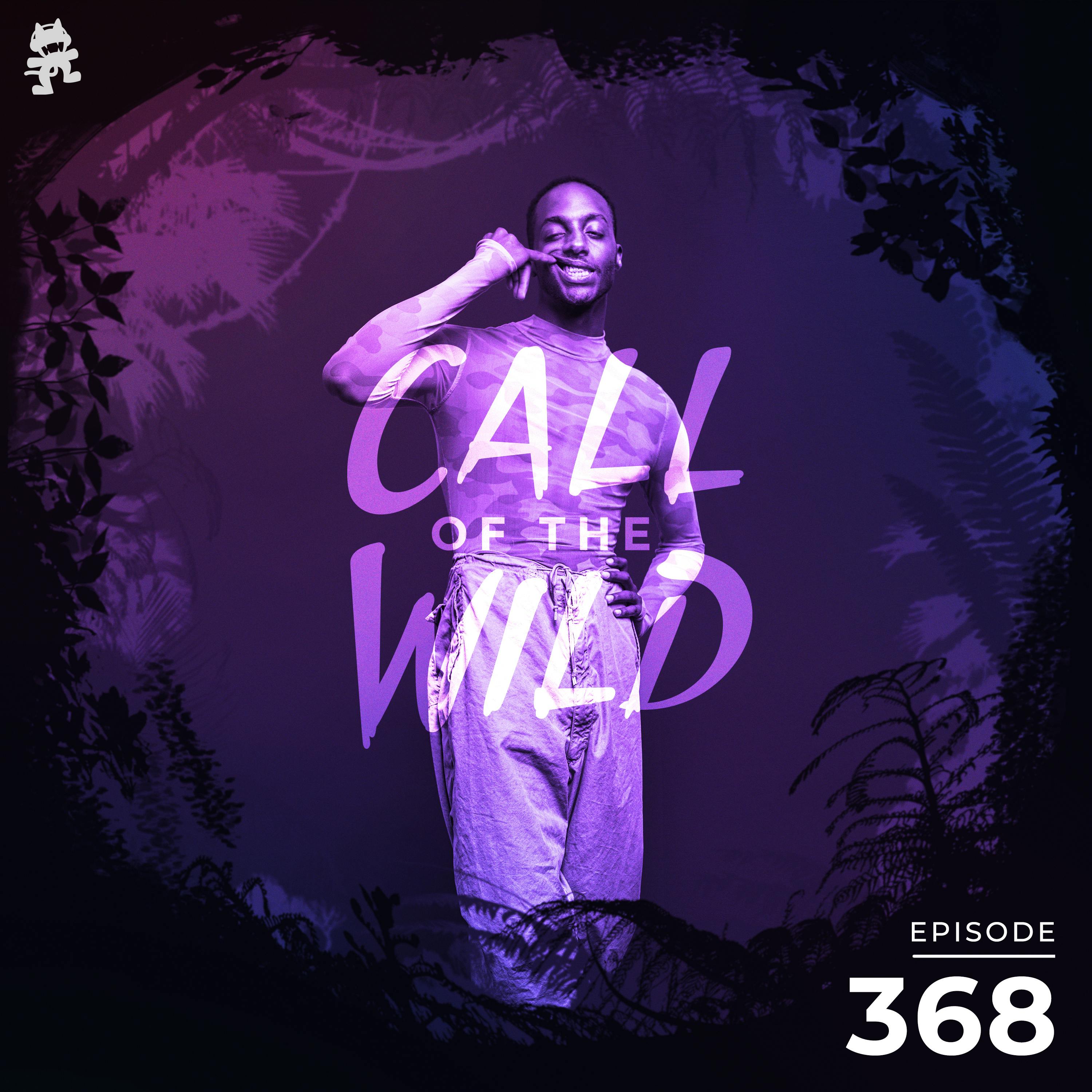 368 - Monstercat Call of the Wild (Ehiorobo Takeover)