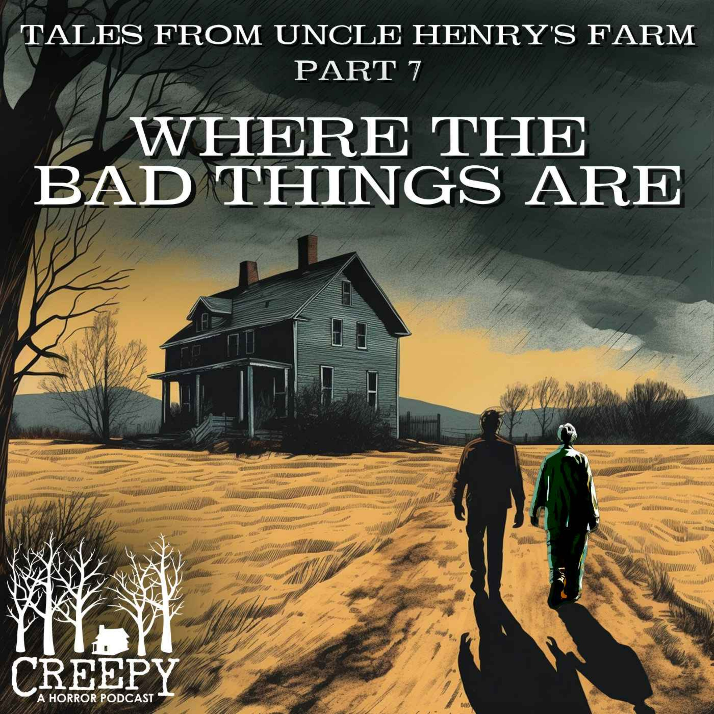 Tales from Henry's Farm, Part 7: Where the Bad Things Are
