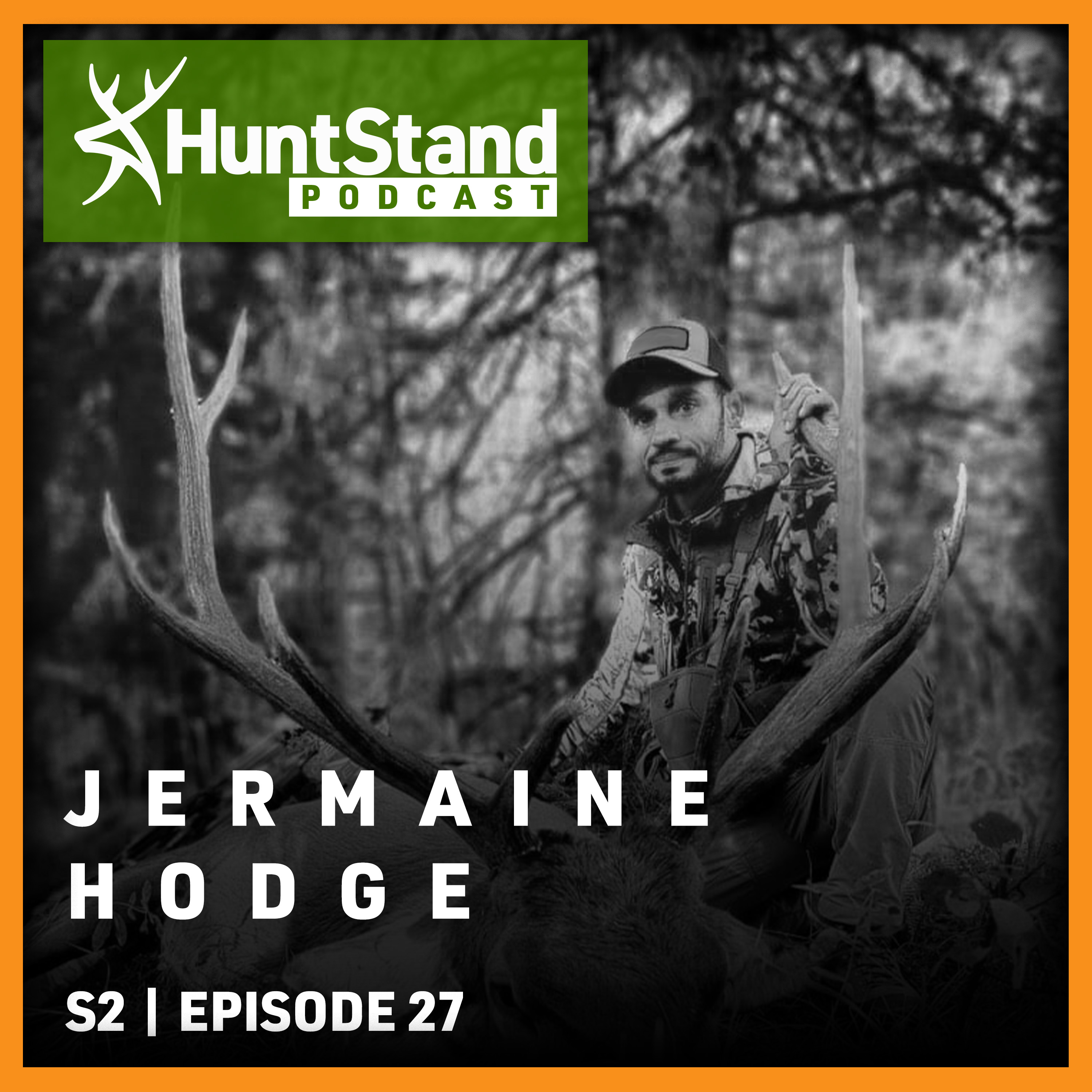 #106 - Jermaine Hodge - TRAIL CAMERA TACTICS & Pre-Season Strategies for Elk Hunting