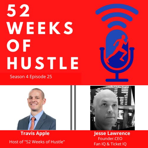 52 Weeks of Hustle with Jesse Lawrence