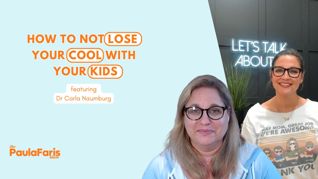 How to Not Lose Your Cool with Your Kids, Featuring Dr Carla Naumburg