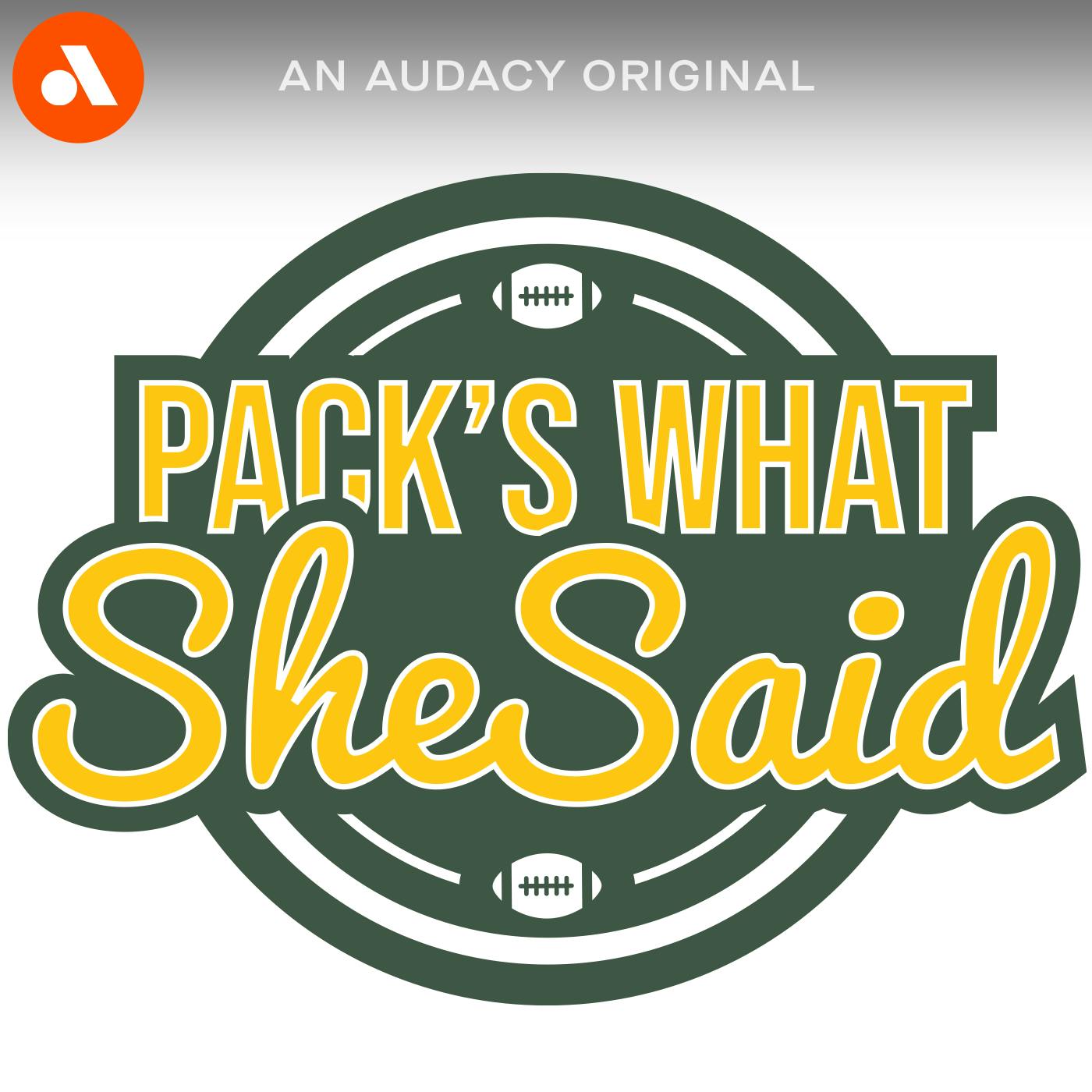 Pack's What She Said