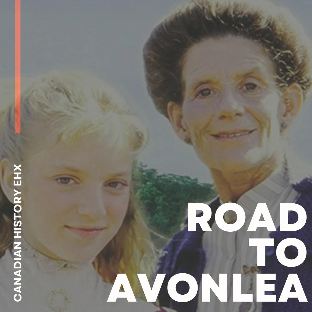 A CBC 90s Staple: Road To Avonlea