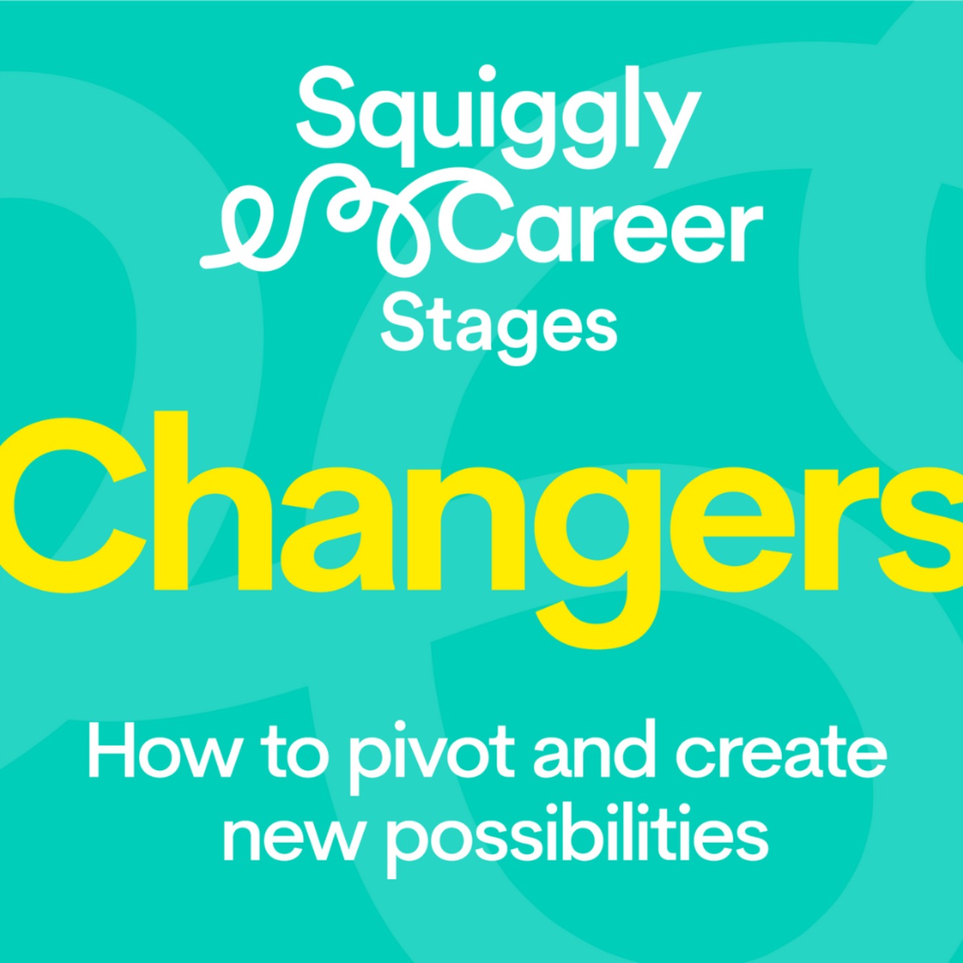 #464 Career Changers: how to pivot and create new possibilities episode artwork