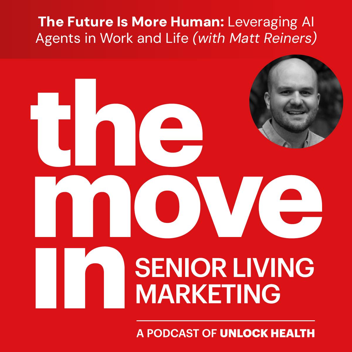 The Future Is More Human: Leveraging AI Agents in Work and Life with Matt Reiners The Future Is More Human: Leveraging AI Agents in Work and Life with Matt Reiners