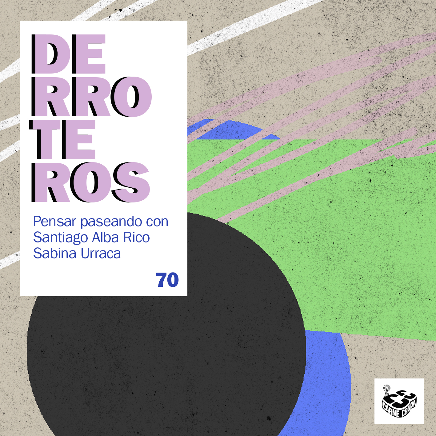 Volver, con Sabina Urraca (DERROTEROS #70) episode artwork