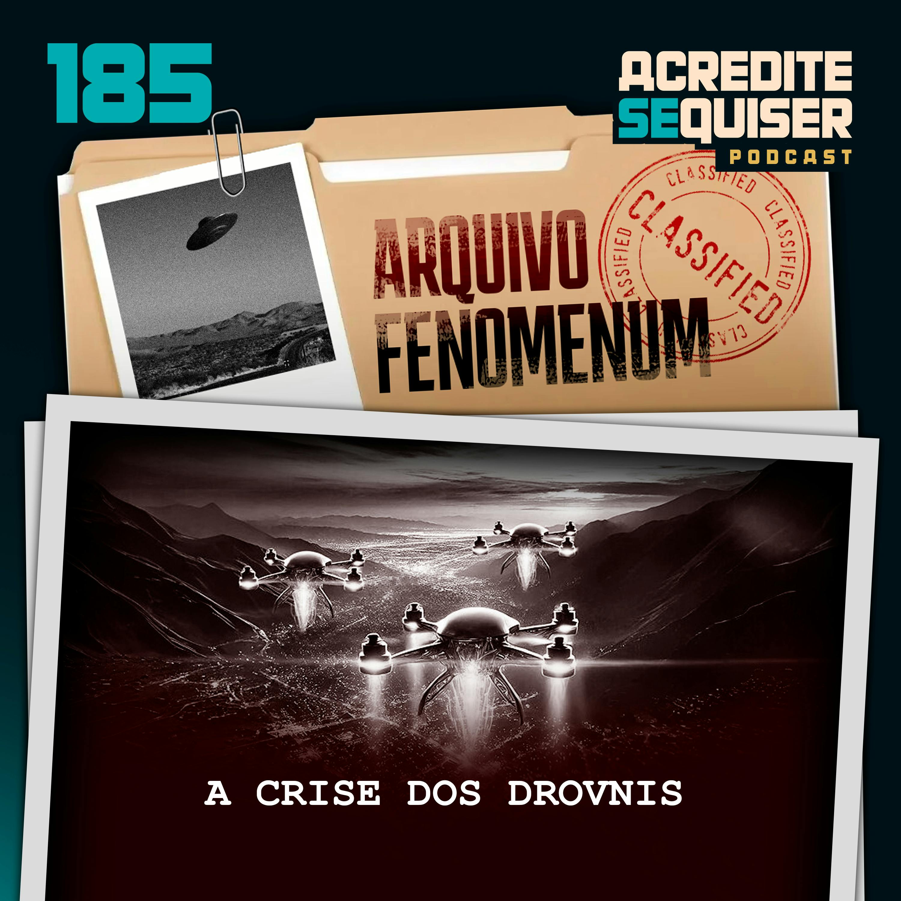 185 - A Crise dos Drovnis 185 - A Crise dos Drovnis