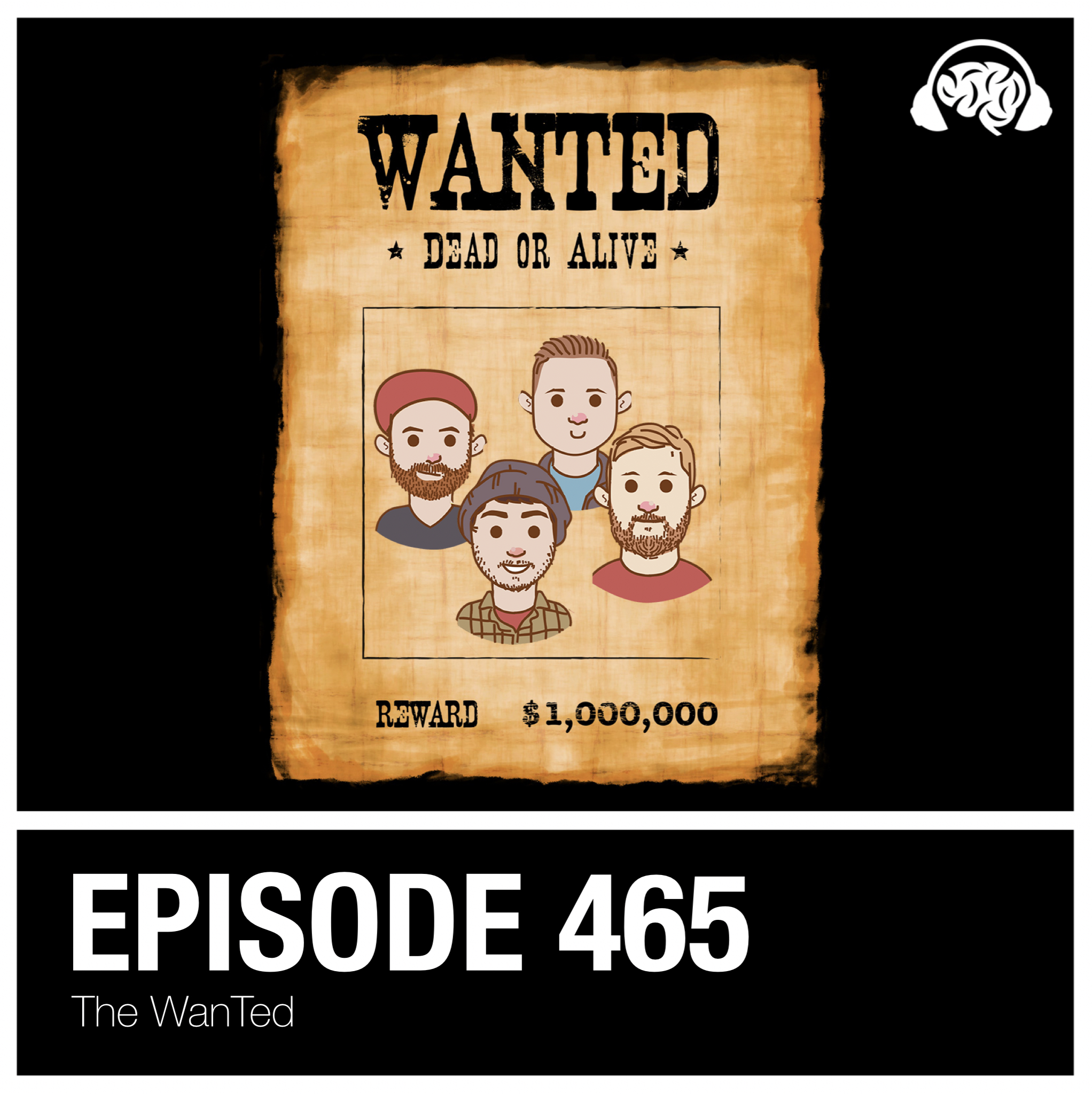 465: The WanTed
