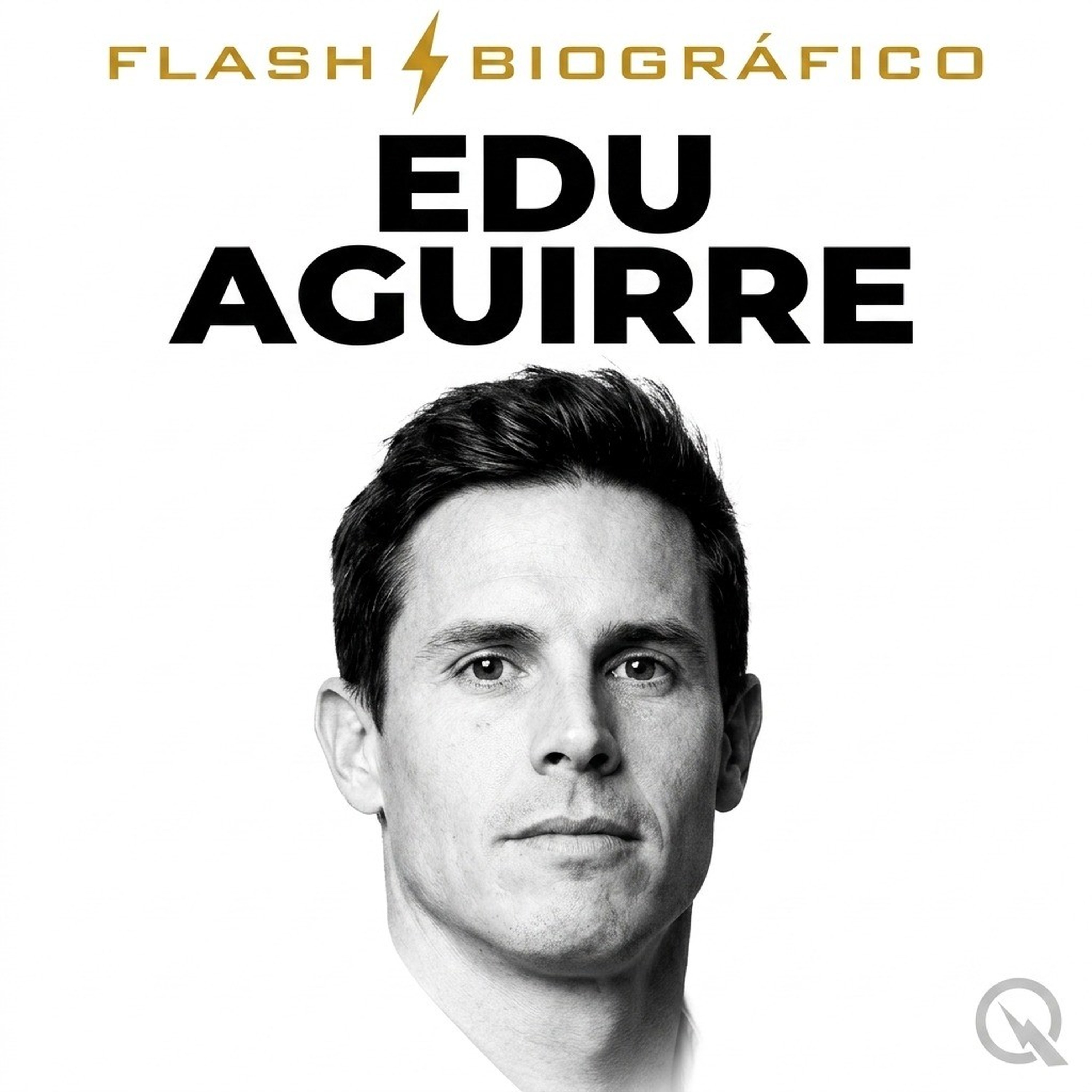 Edu Aguirre - Flash Biográfico