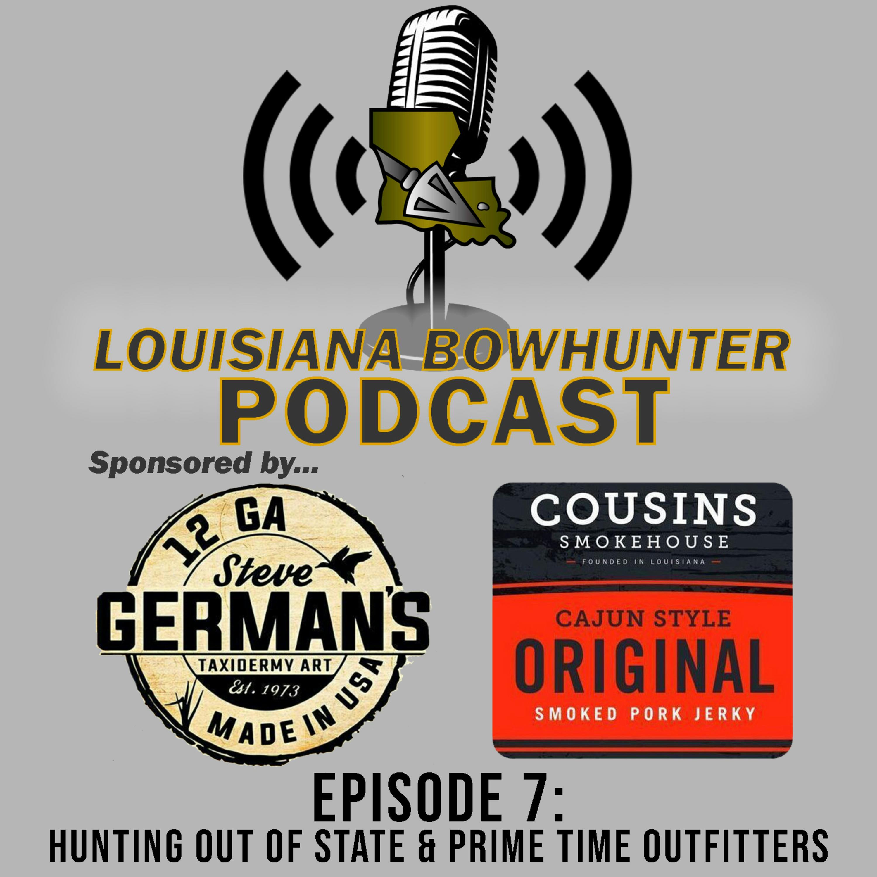 Episode 7: Hunting Out Of State & Prime Time Outfitters