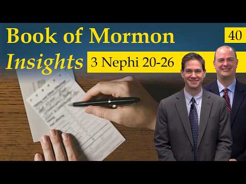 3 Nephi 20-26 | Book of Mormon Insights with Taylor and Tyler: Revisited