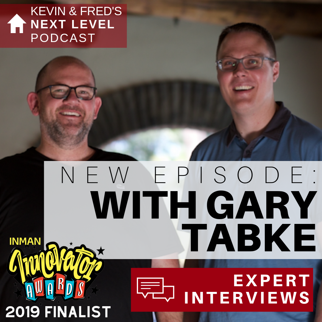 Next Level Agents: The Kevin & Fred Show - Interviews with the best and brightest minds in the real estate industry