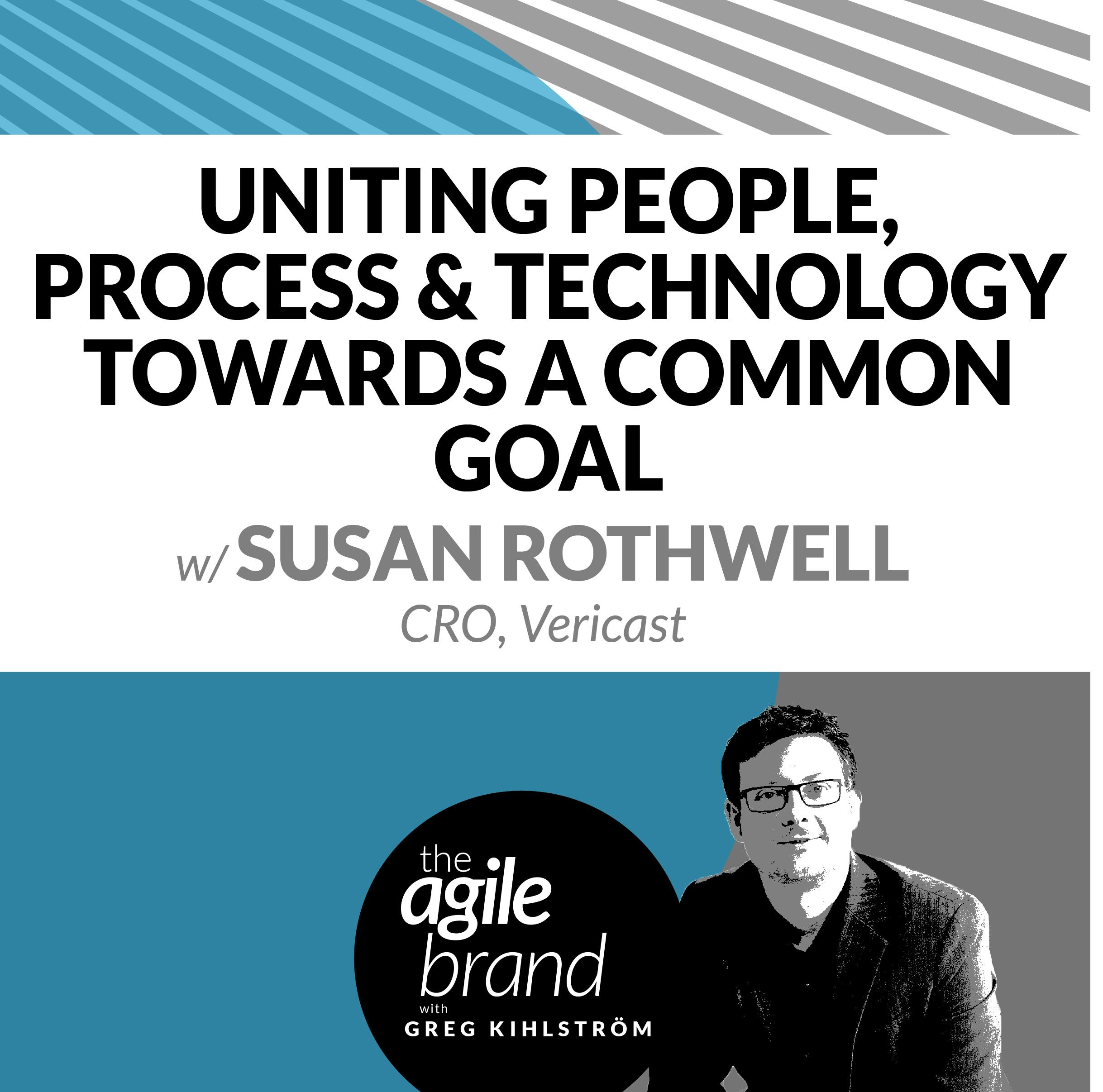 #240: Uniting people, processes & platforms towards a common goal with Susan Rothwell, CRO at Vericast