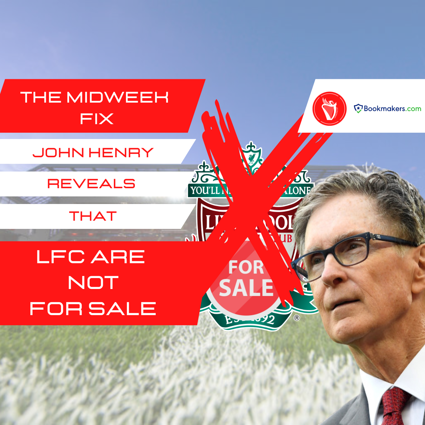 Liverpool Are Not For Sale | Midweek Fix episode artwork