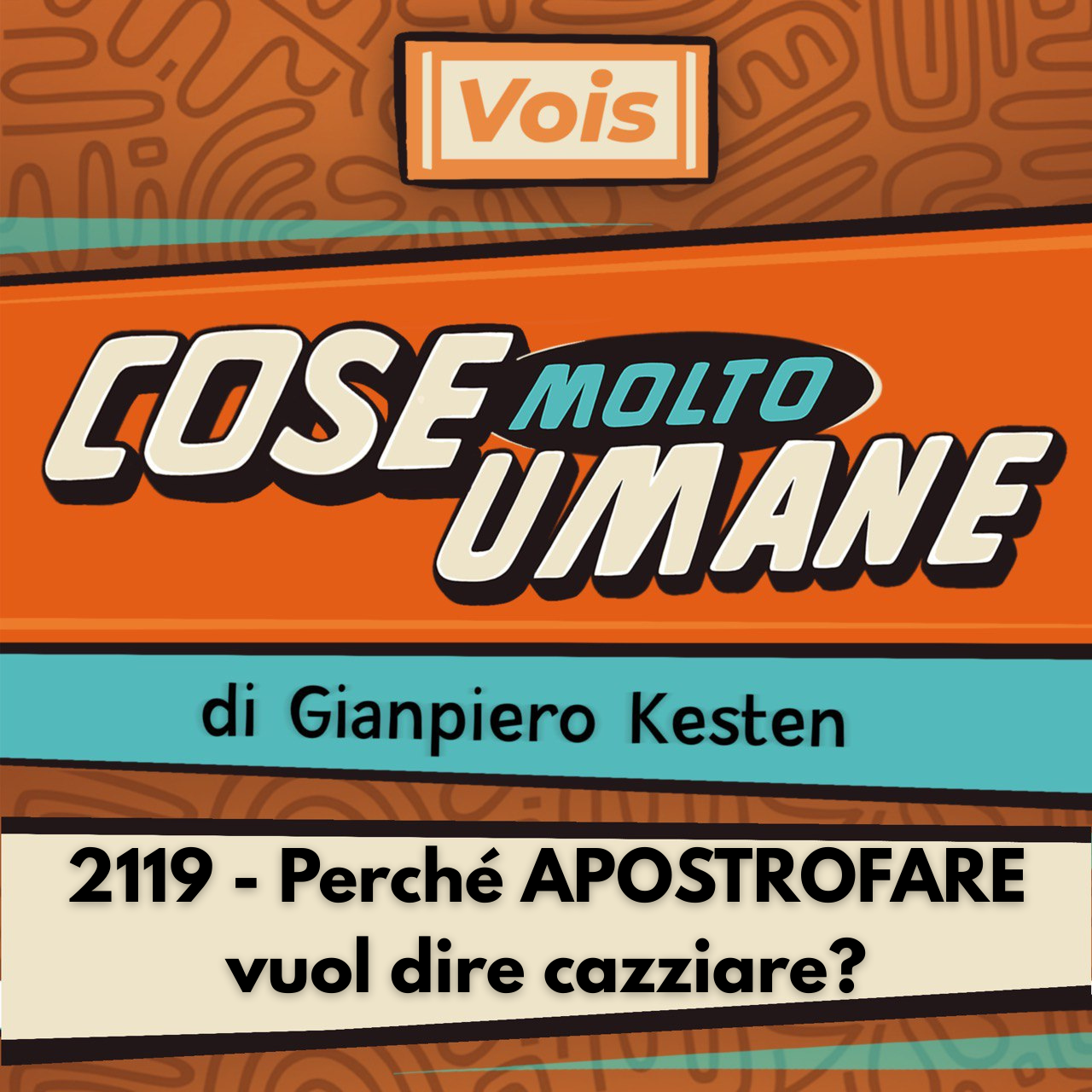 2119 - Perché APOSTROFARE vuol dire cazziare?