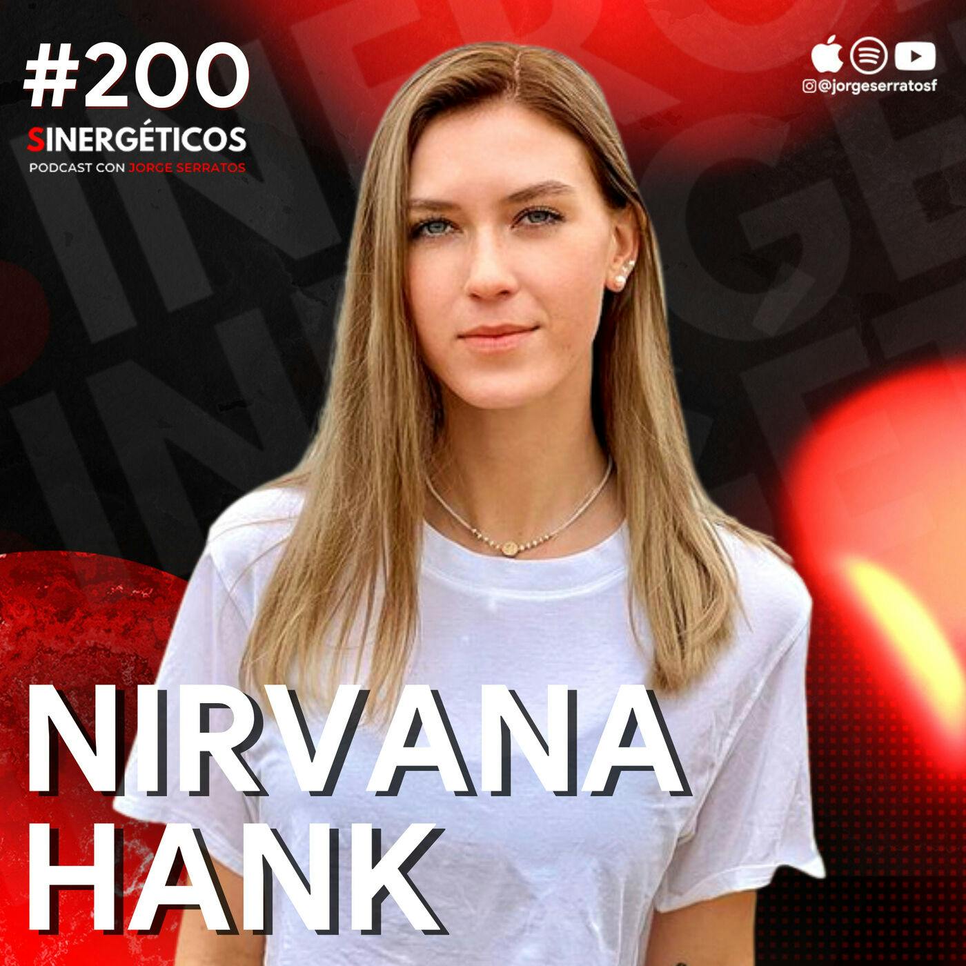 #200 Sinergéticos | Soy millonaria, privilegiada y alcohólica | Nirvana Hank