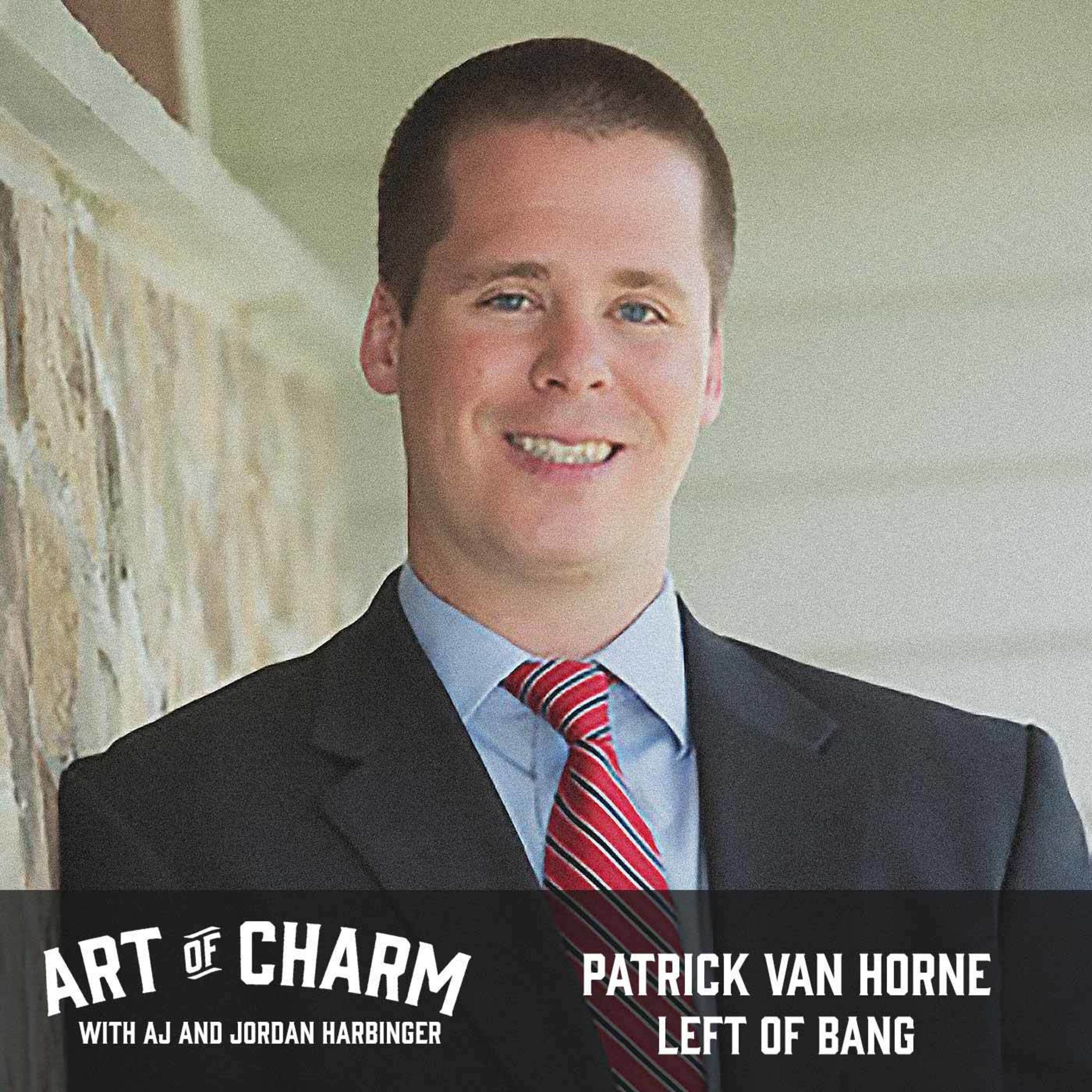 432: Patrick Van Horne | Left Of Bang