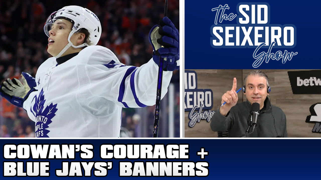 Cowan's Courage Leads Leafs + Blue Jays Banner Debate Continues  | The Sid Seixeiro Show Mar 25