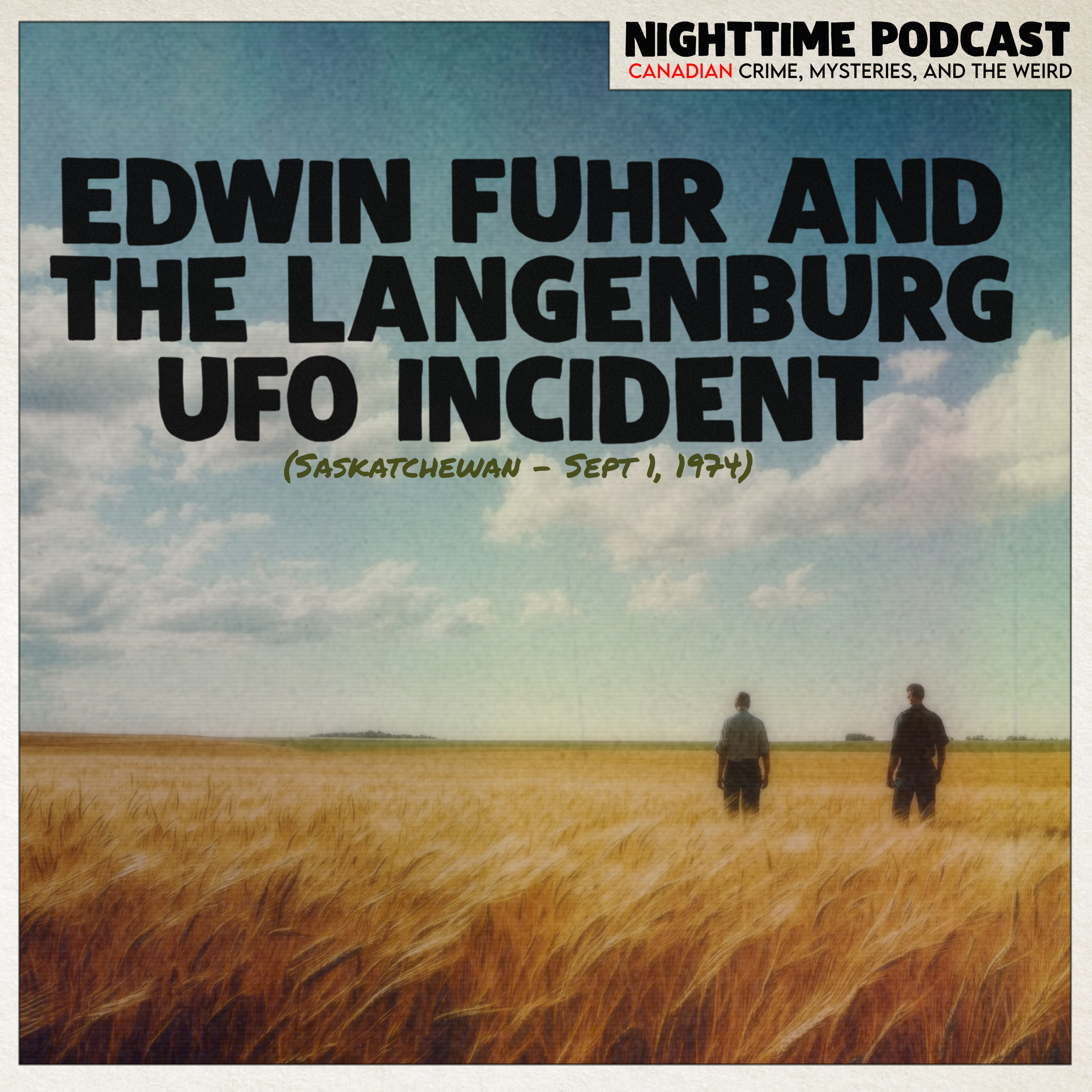 Edwin Fuhr and the 1974 Langenburg, Saskatchewan UFO Event