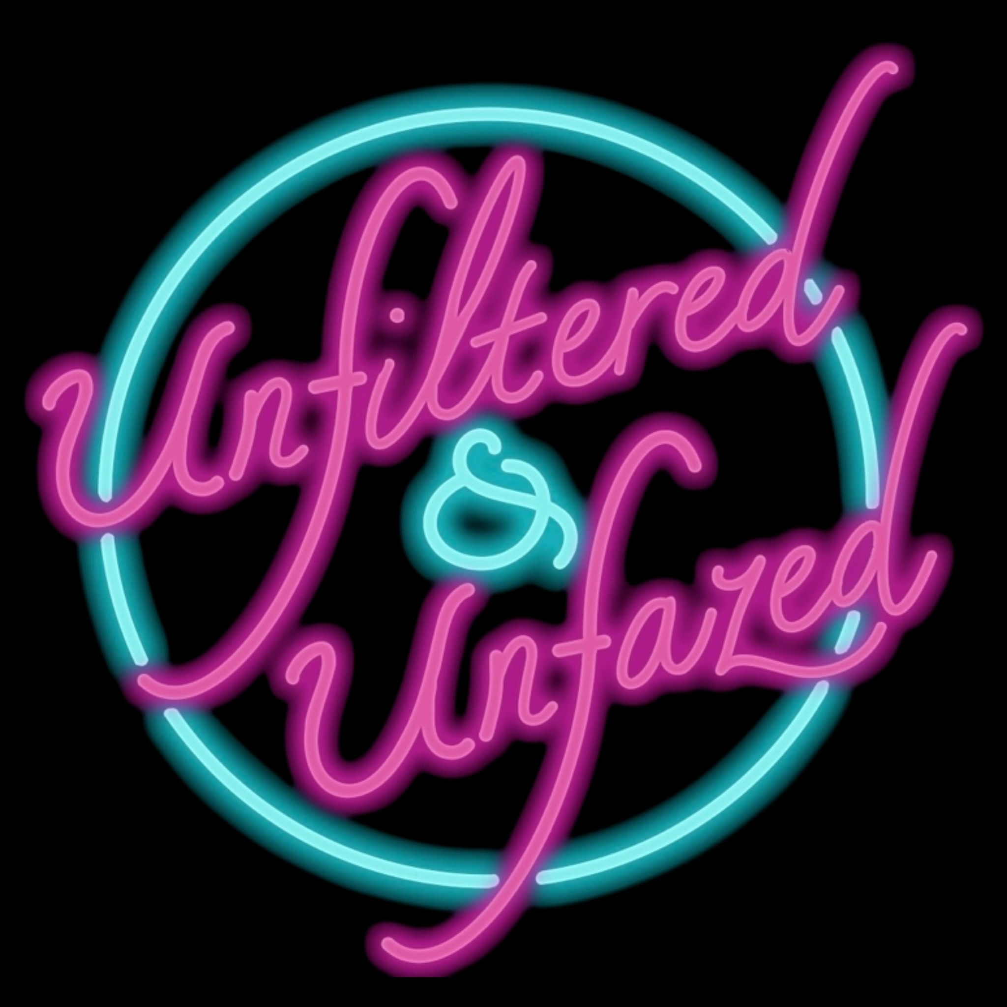 Unfiltered & Unfazed: FIRST EVER LIVE!! (08/06/2026) episode artwork