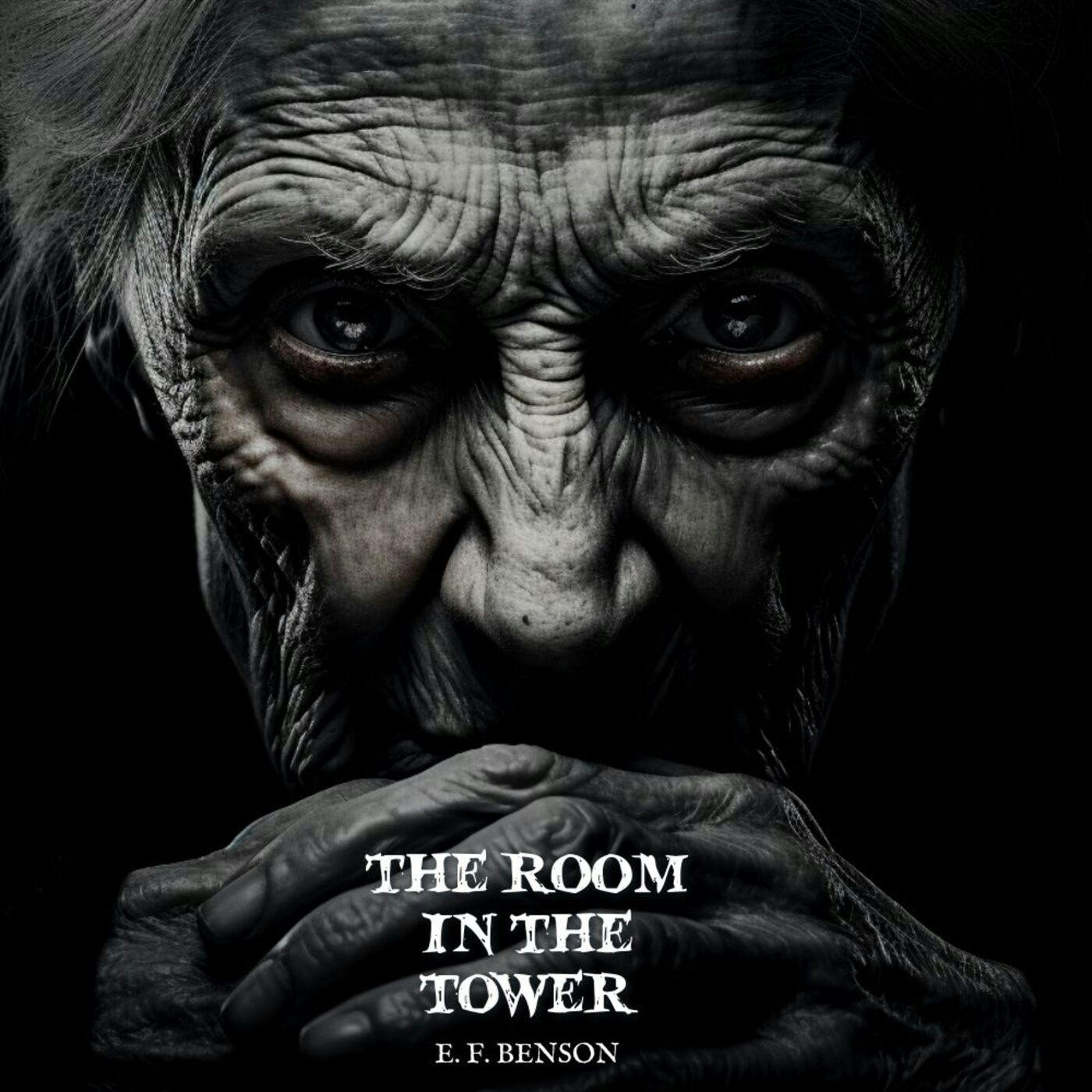 The Room In The Tower by E F Benson (2023 Recording)