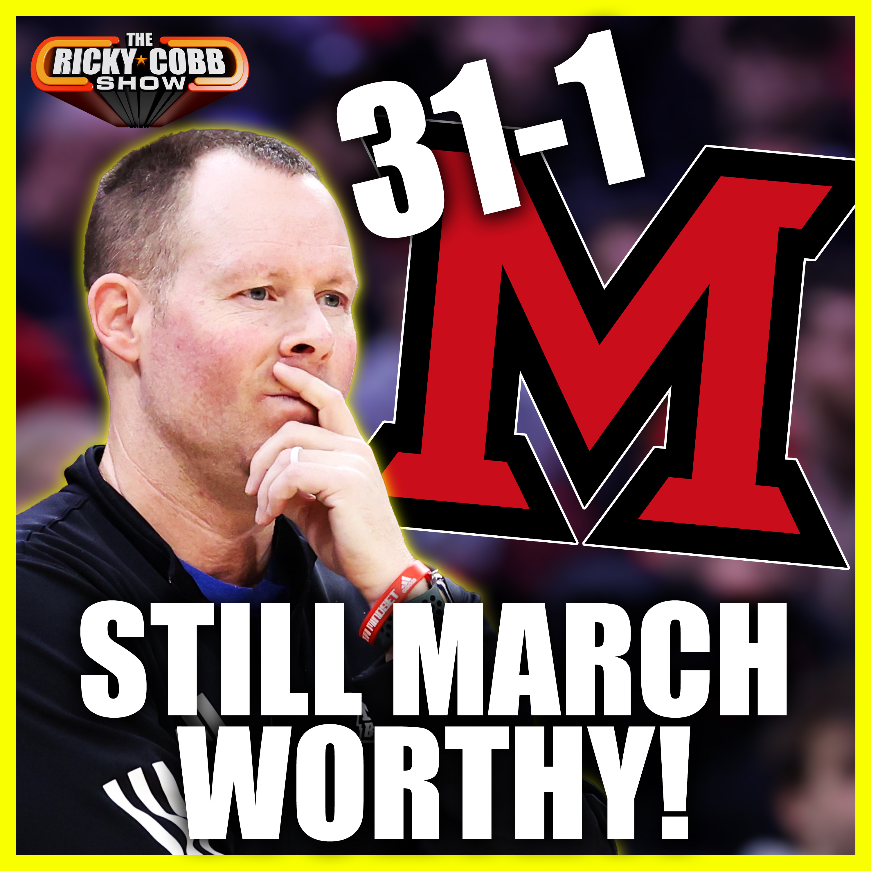 Tournament Lock: Why 31-1 Miami (OH) STILL Deserves A Bid episode artwork
