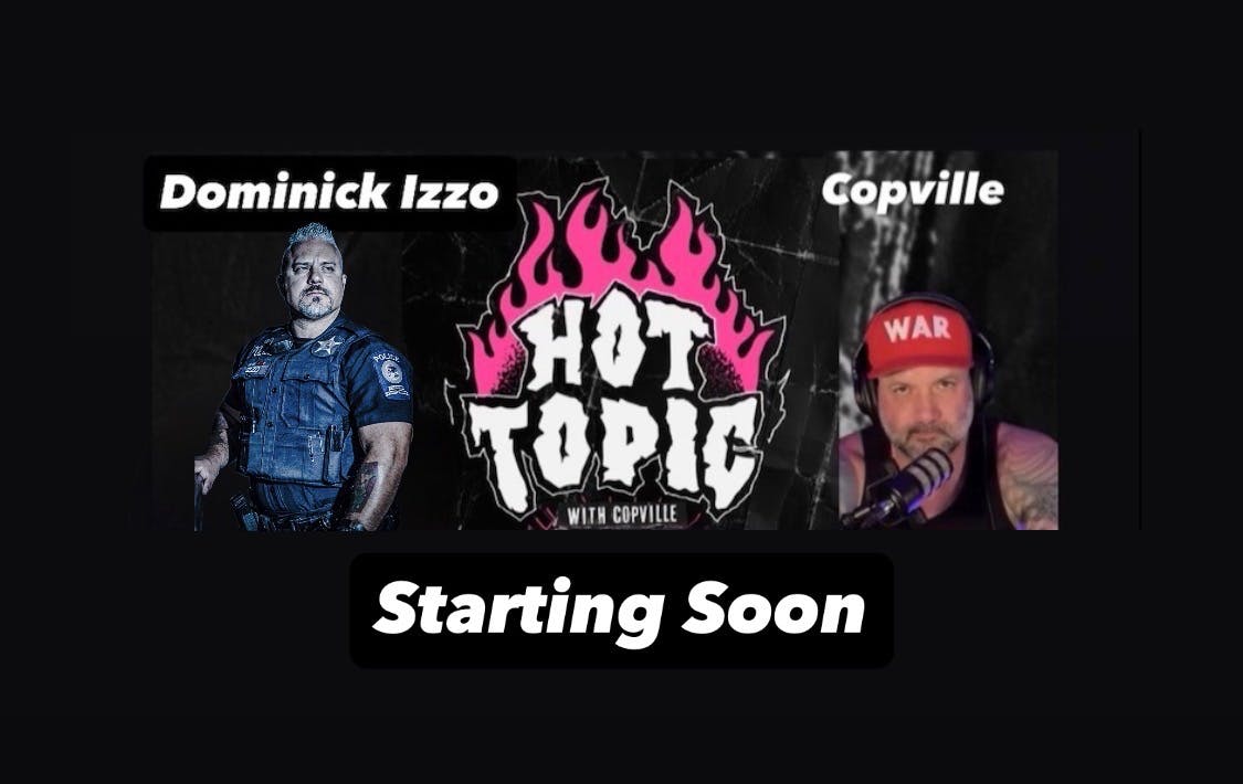 Hot Topic with Copville and Dominick Izzo (Live) 12/17/25 Hot Topic with Copville and Dominick Izzo (Live) 12/17/25