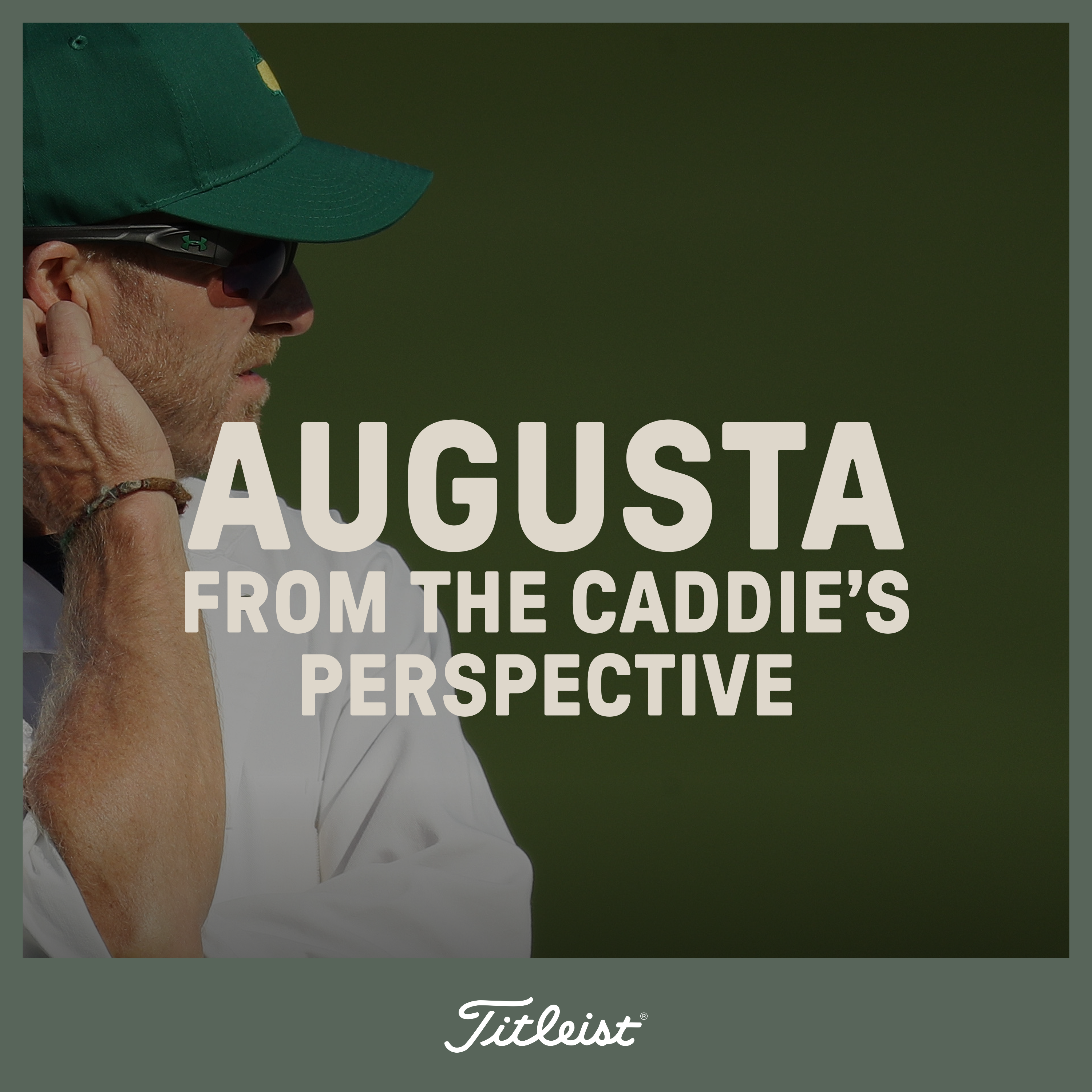 1137: Augusta From The Caddie’s Perspective