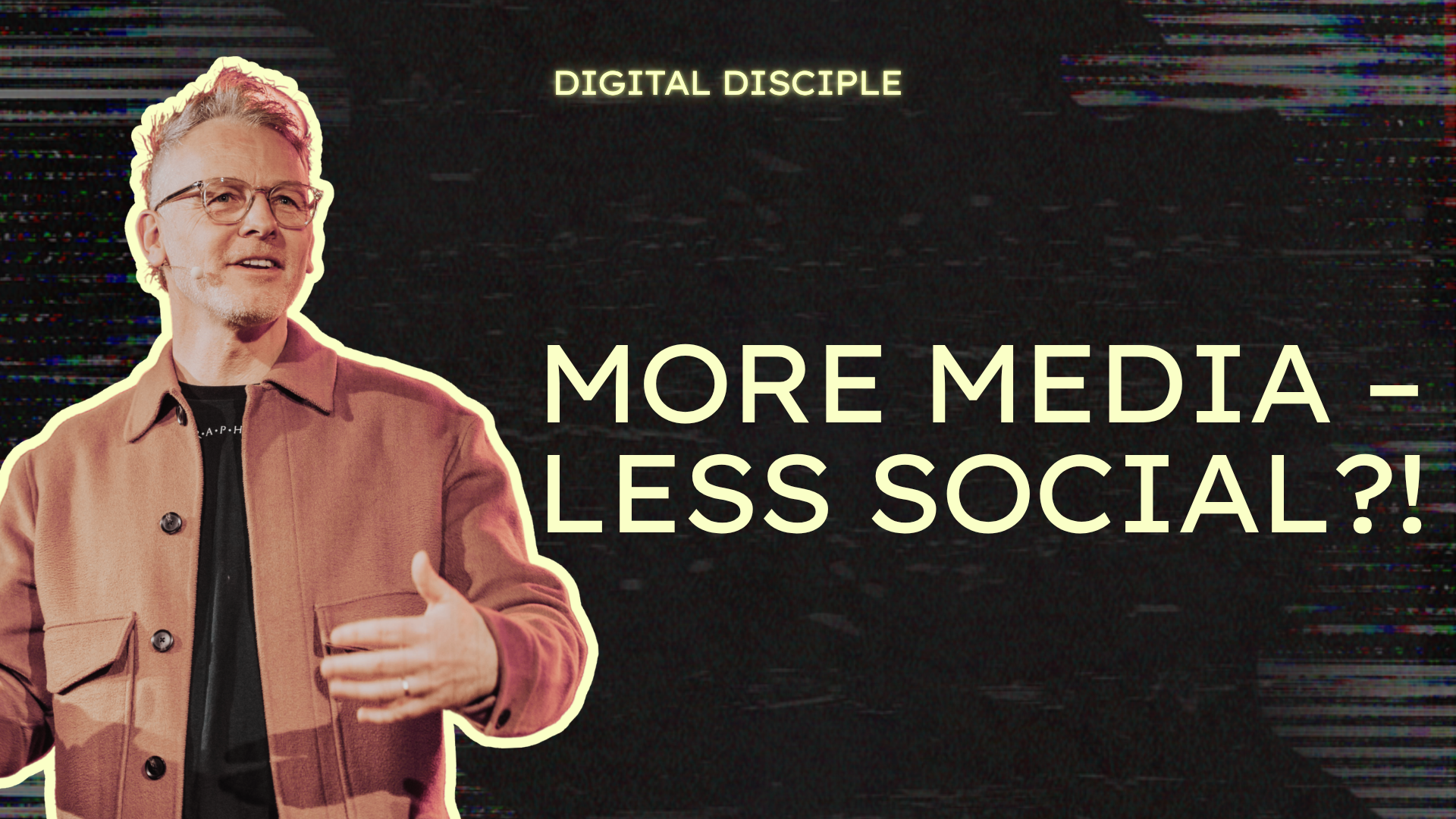 Raus aus der digitalen Quarantäne | Digital Disciple | Stefan Hänsch