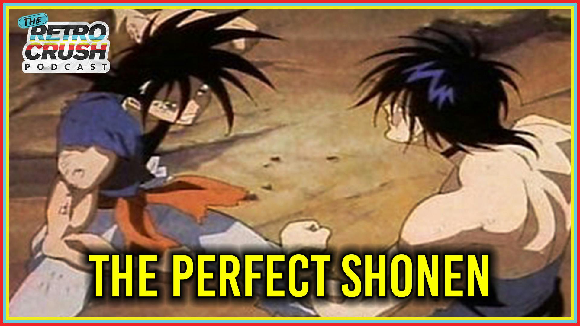 Flame Of Recca Finale! The Perfect Shonen? | Retrocrush Podcast Ep 61 Flame Of Recca Finale! The Perfect Shonen? | Retrocrush Podcast Ep 61