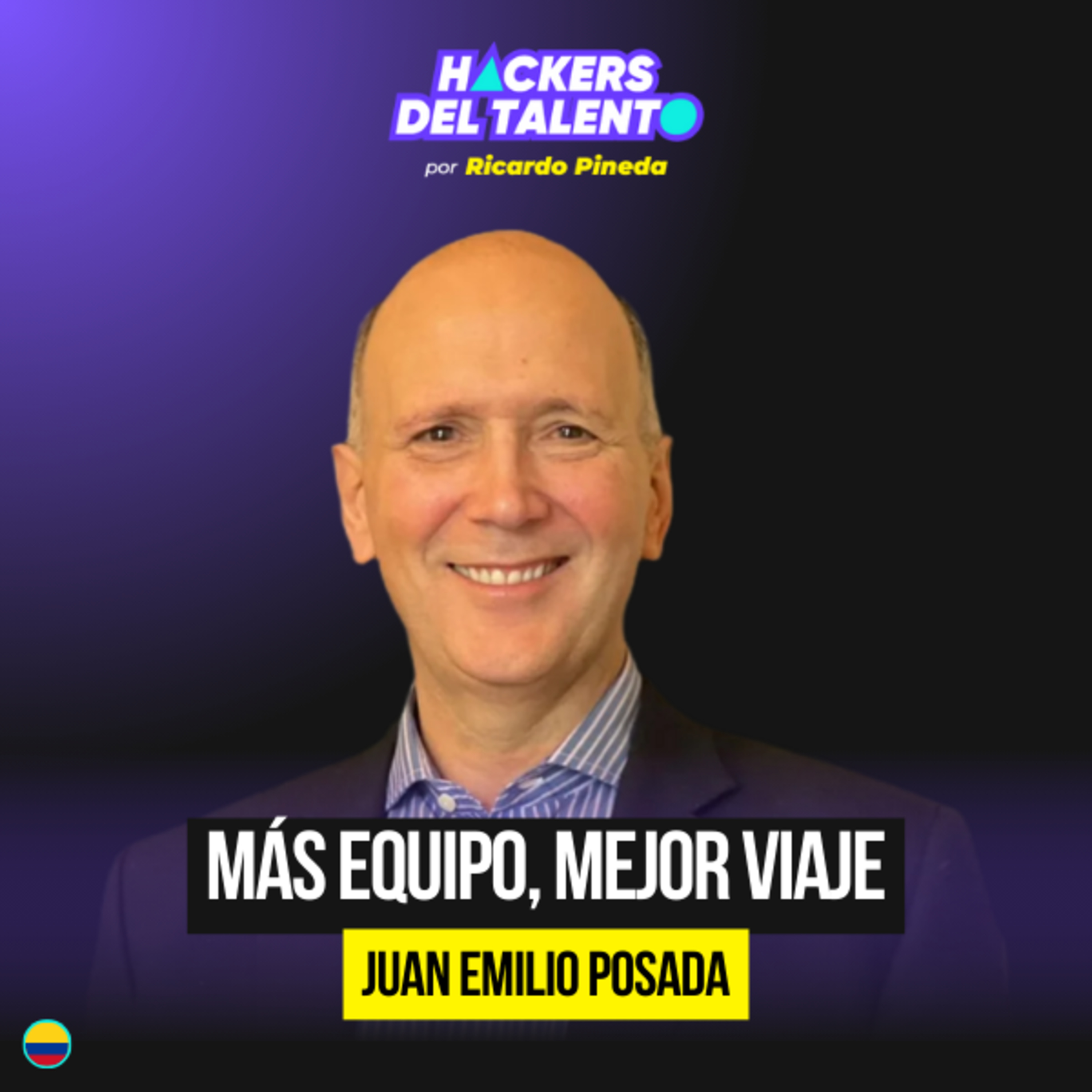 435. Más equipo, mejor viaje - Juan Emilio Posada episode artwork
