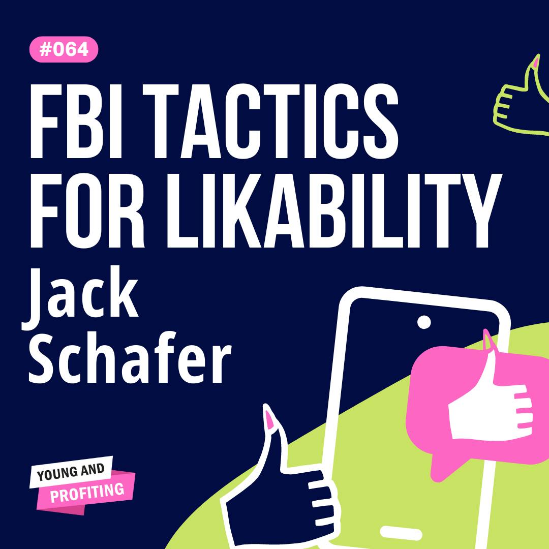 YAPClassic: Jack Schafer Reveals FBI Tactics For Making People Like You More